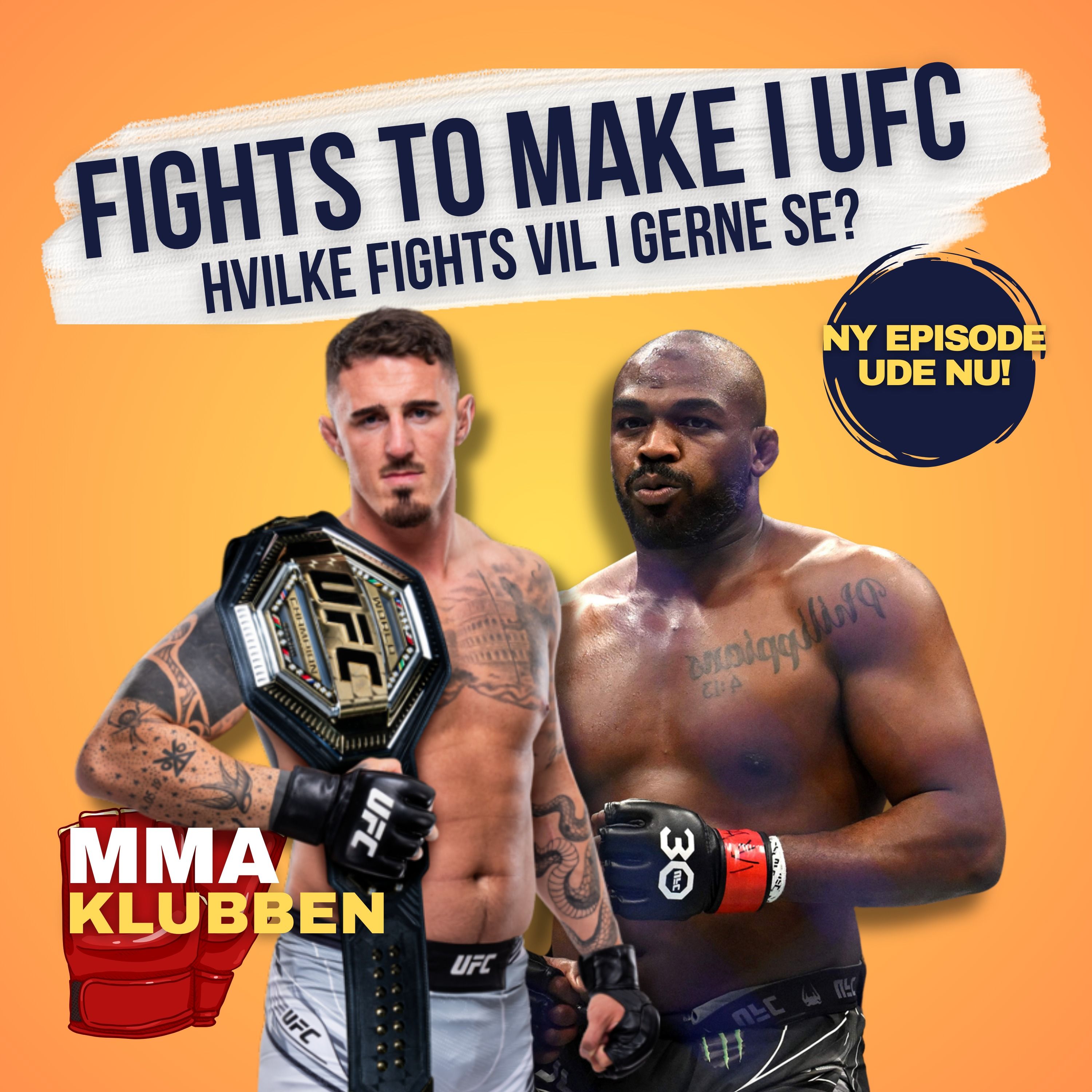 Fight to make i UFC - Mine bud på kampe der kunne være fede at se episode artwork