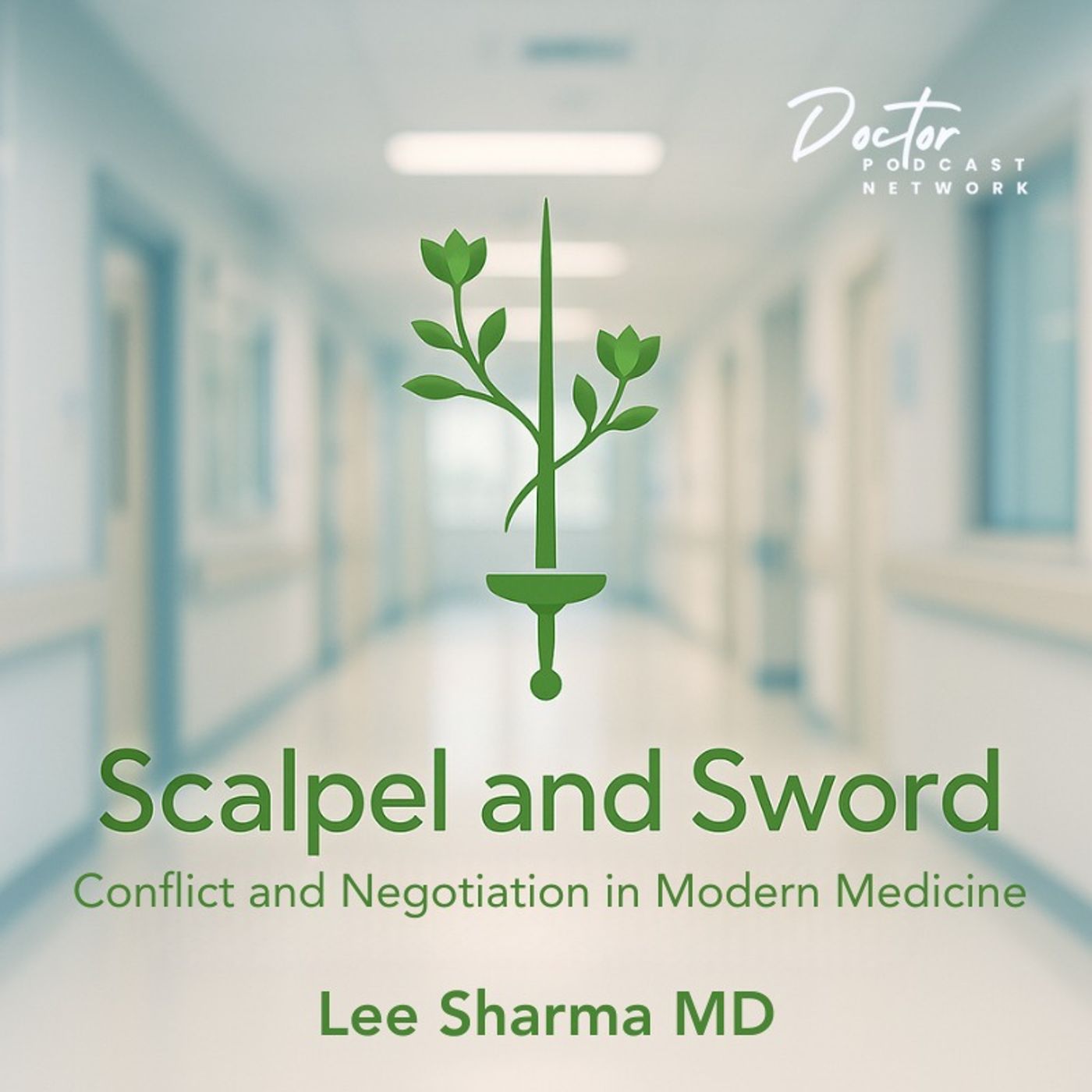 Scalpel and Sword: Conflict and Negotiation in Modern Medicine