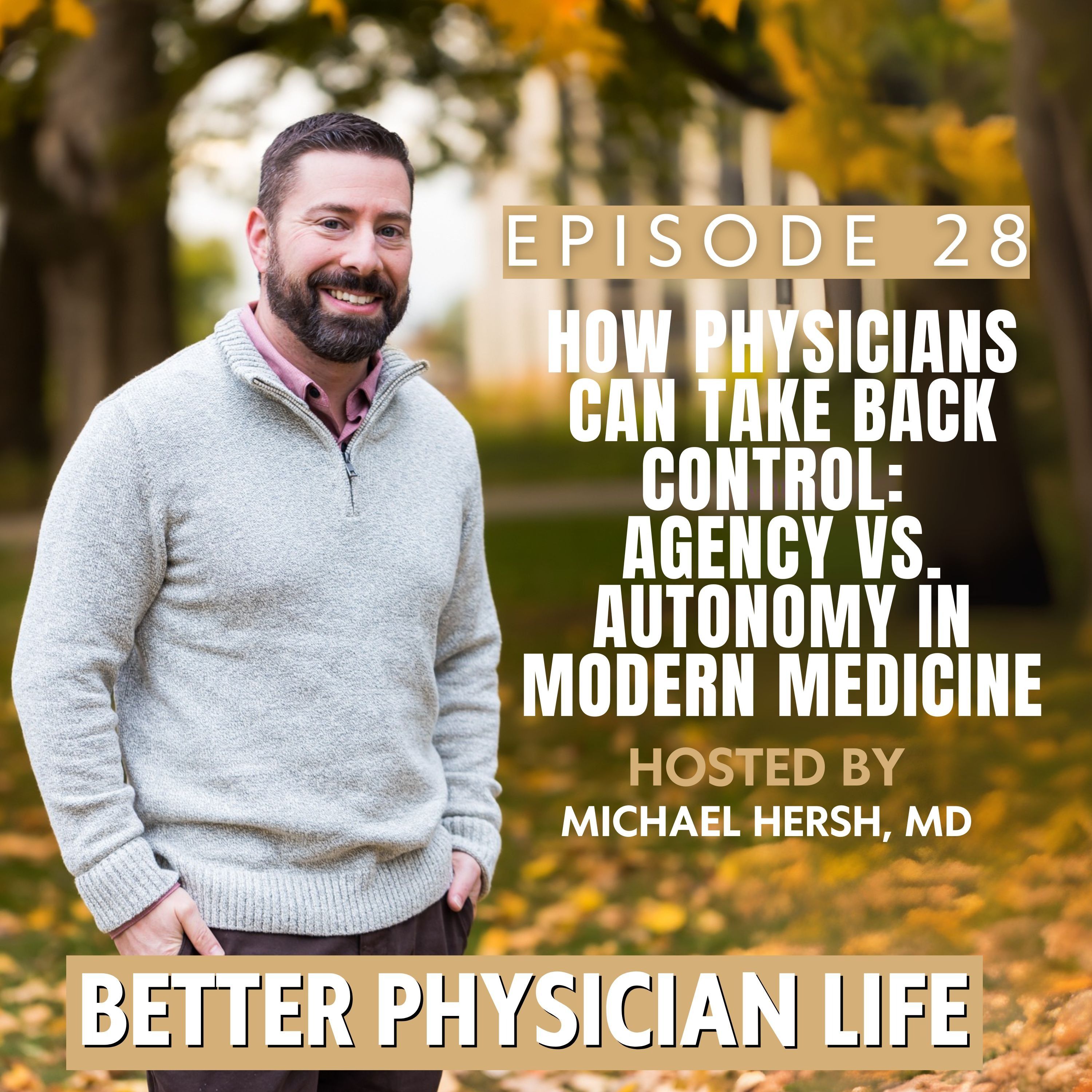 Better Physician Life: How to Get Unstuck in Your Medical Career