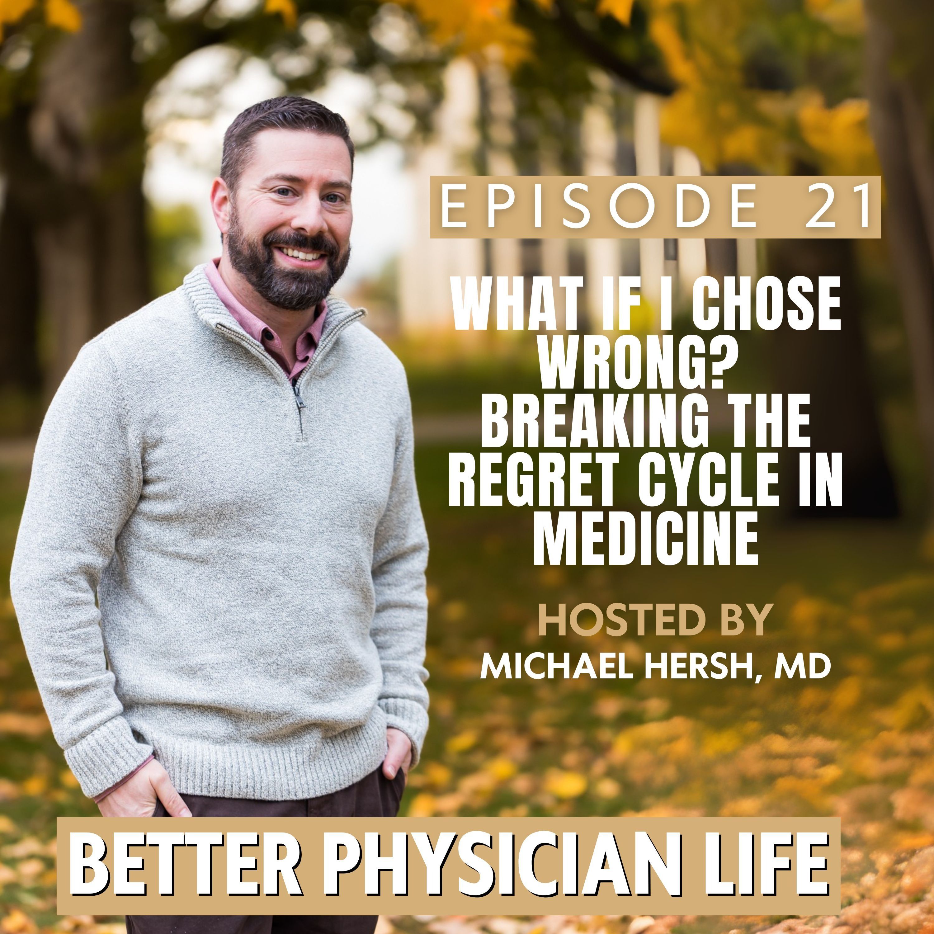 Better Physician Life: How to Get Unstuck in Your Medical Career