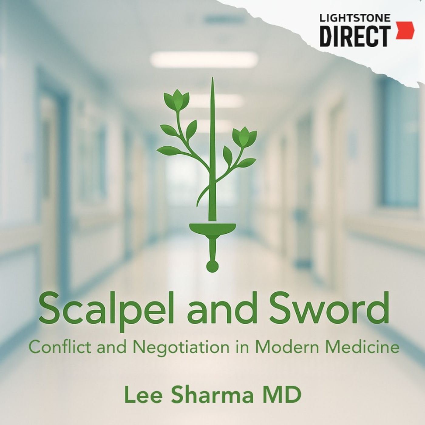 Scalpel and Sword: Conflict and Negotiation in Modern Medicine