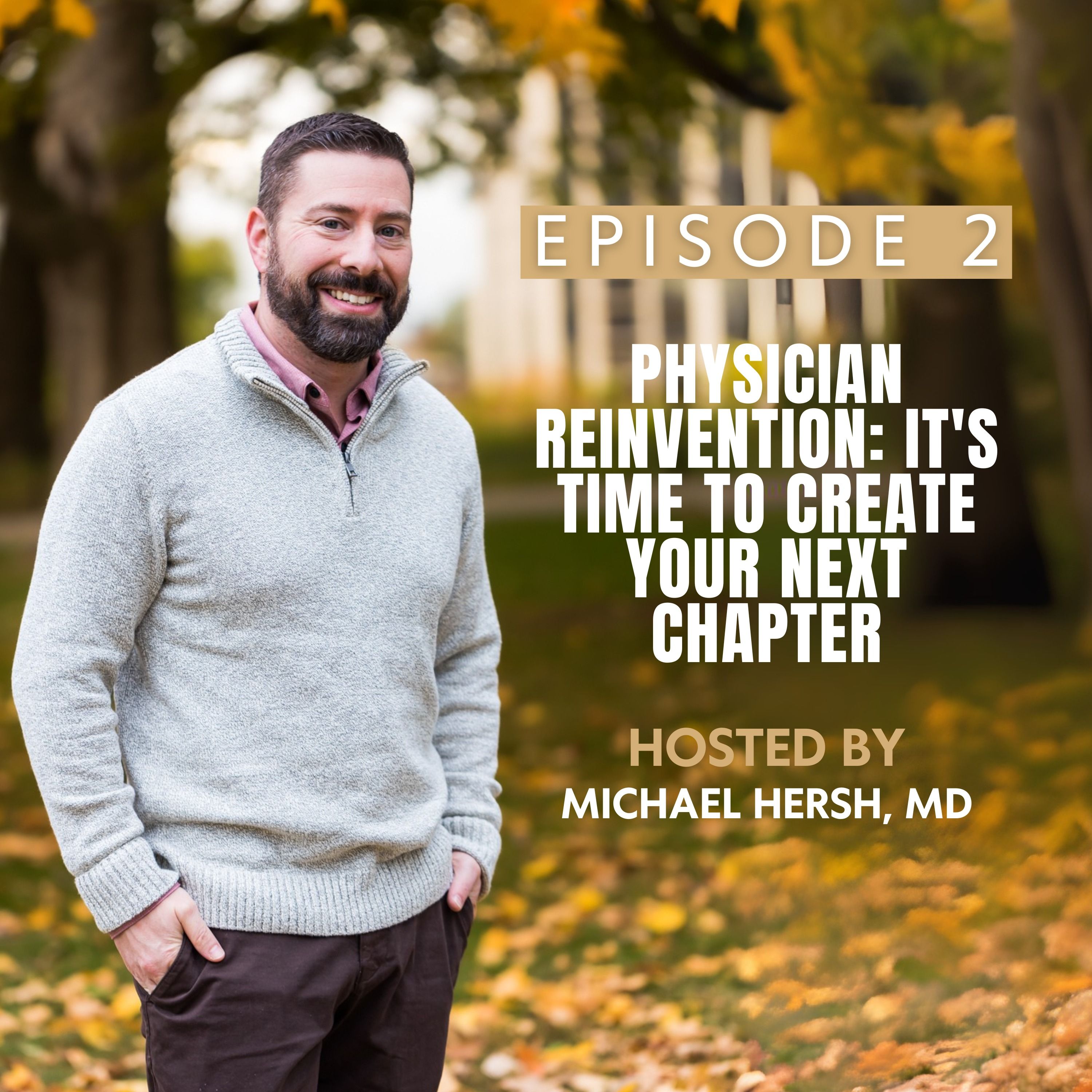 Better Physician Life: How to Get Unstuck in Your Medical Career