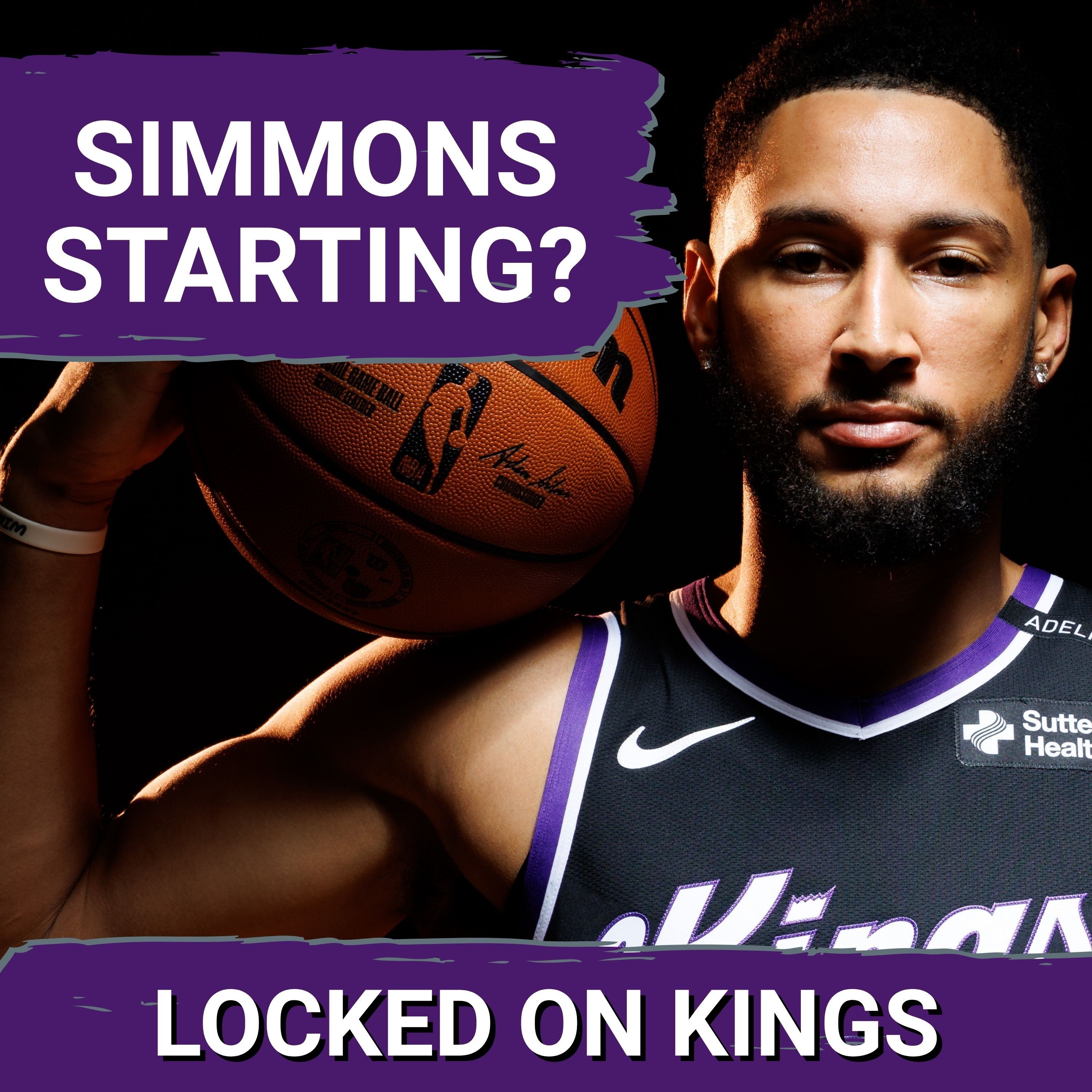 Is Ben Simmons an OPENING NIGHT STARTER for the Sacramento Kings? episode artwork