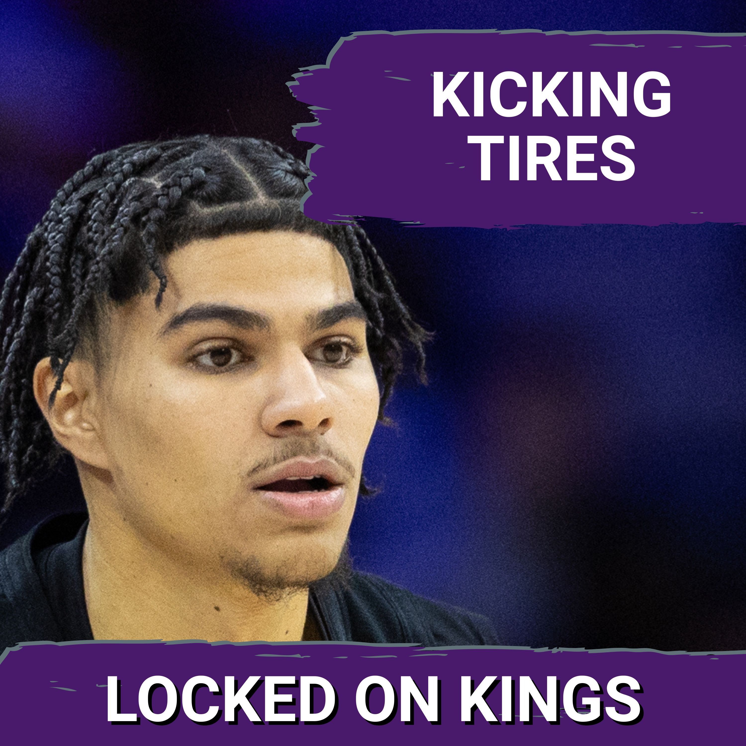 Kings KICK TIRES on two former first round picks, bolster depth for final 24 games