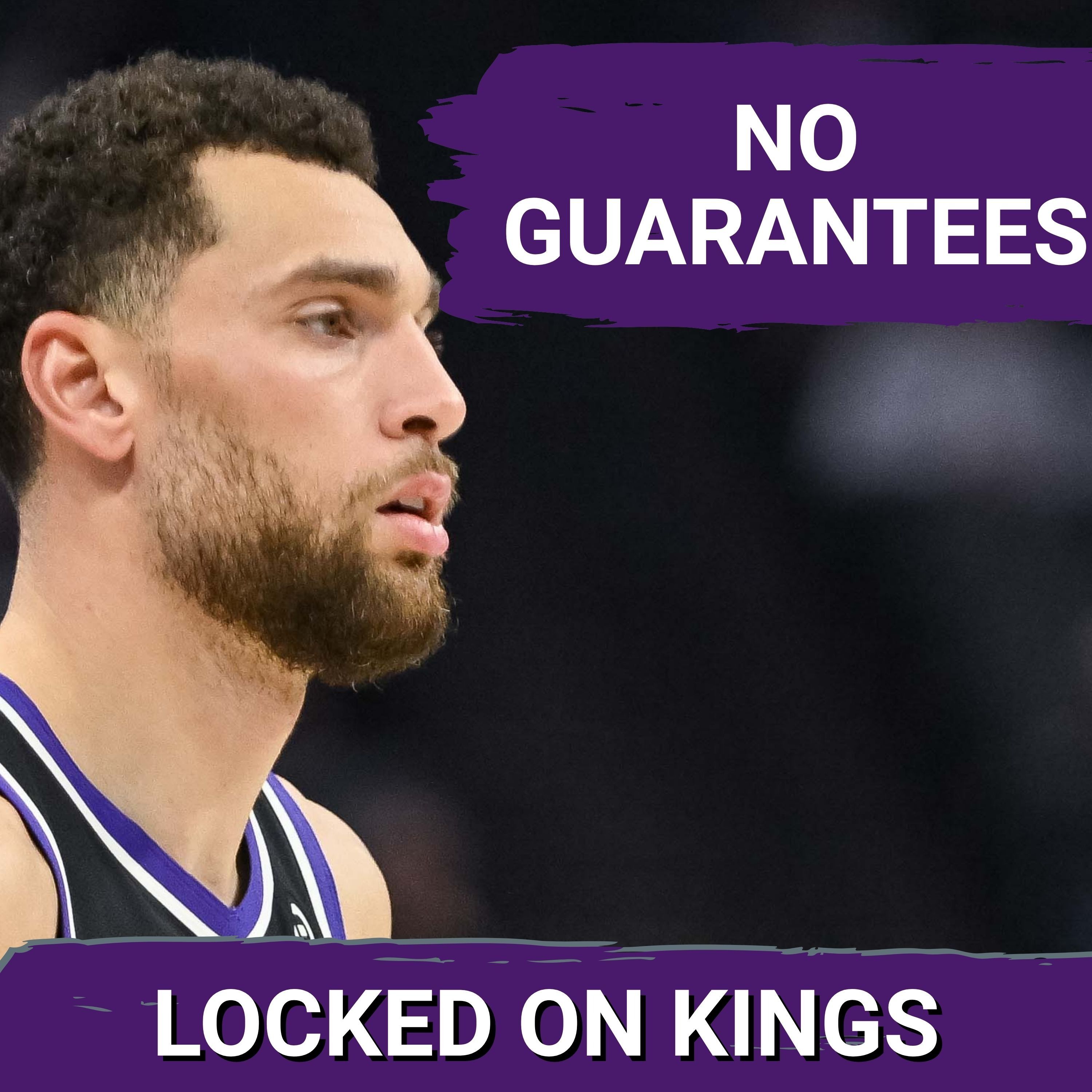 Zach LaVine made a BUSINESS DECISION when he opted in, the Kings have decisions to make as well episode artwork