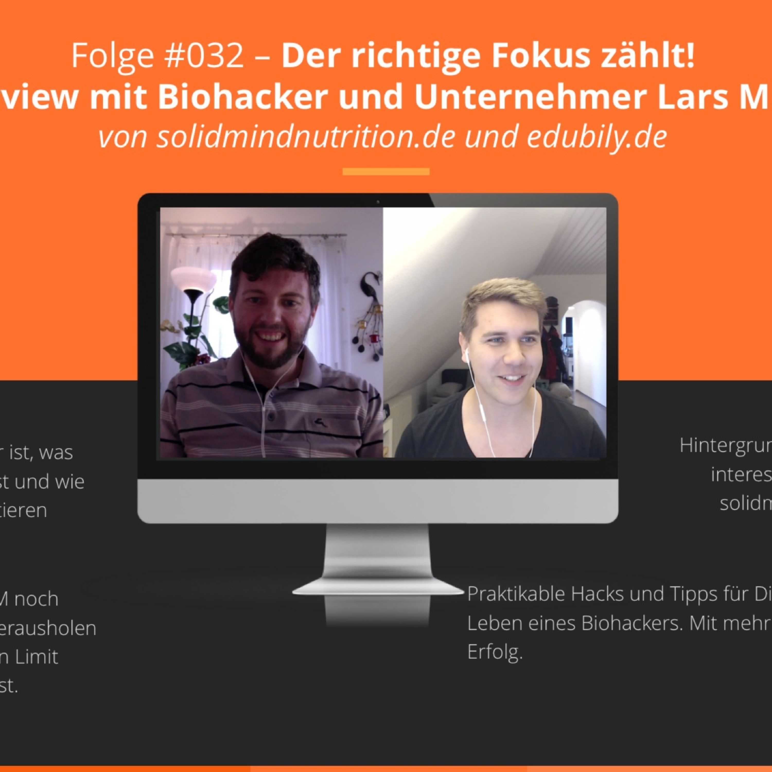 Der richtige Fokus zählt! Interview mit Biohacker und Unternehmer Lars Müller (solidmindnutrition.de + edubily.de) episode artwork