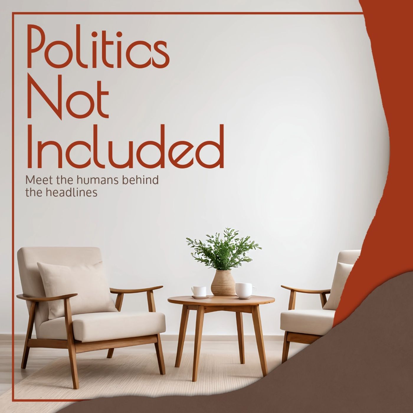 Politics Not Included