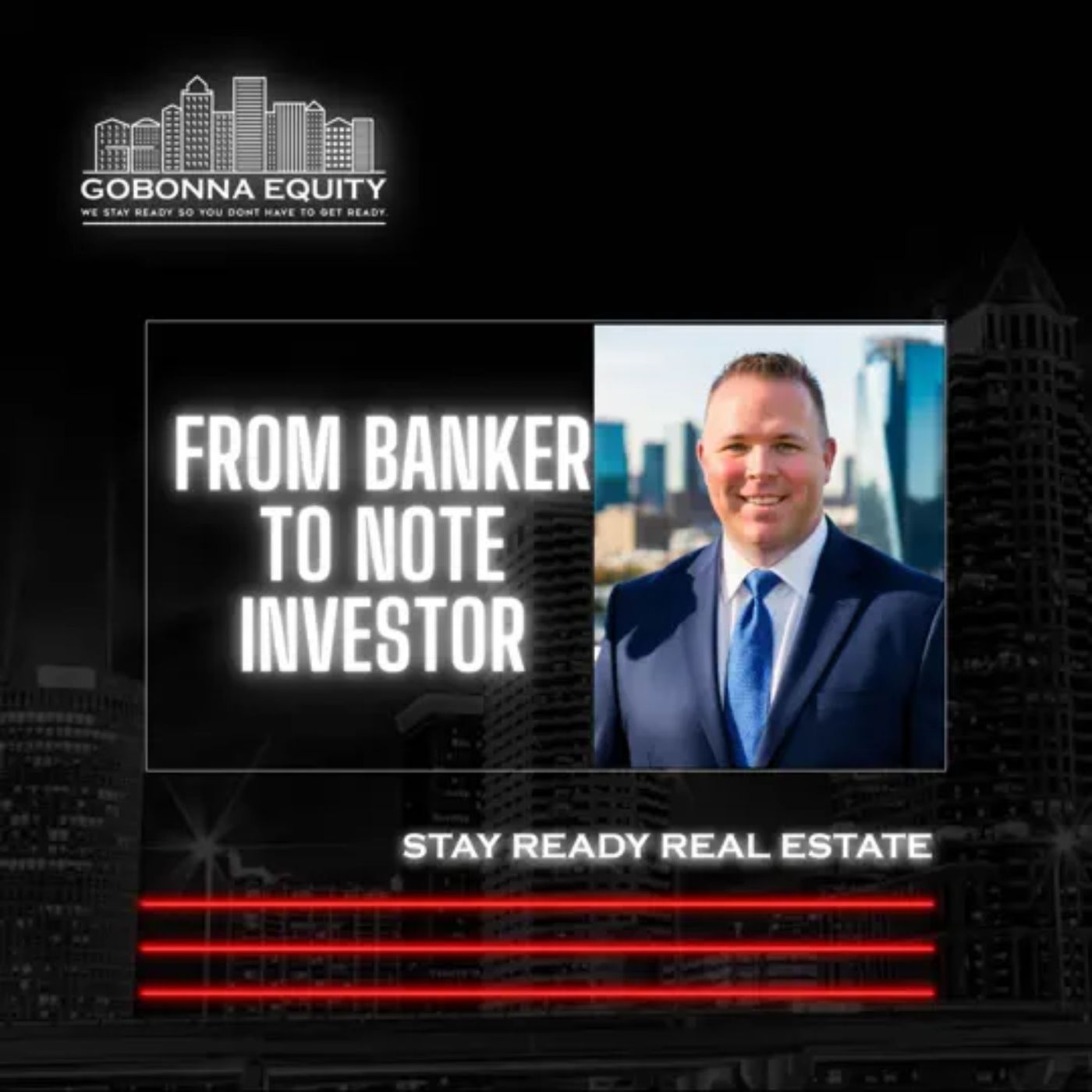 From Broker to Banker and Buying A Billion in Notes - Stay Ready Real Estate Podcast episode artwork