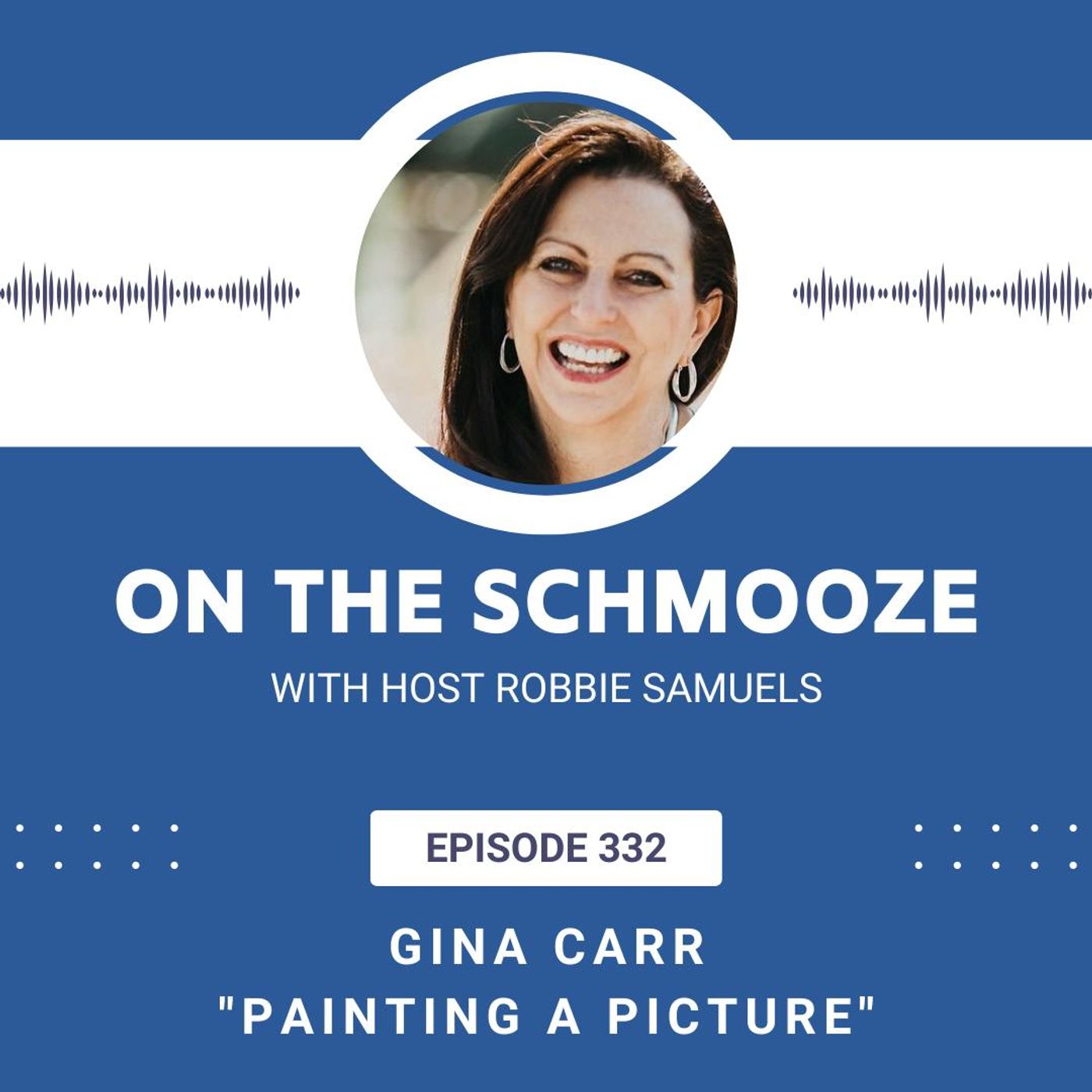 OTS 332: Painting a Picture – Gina Carr
