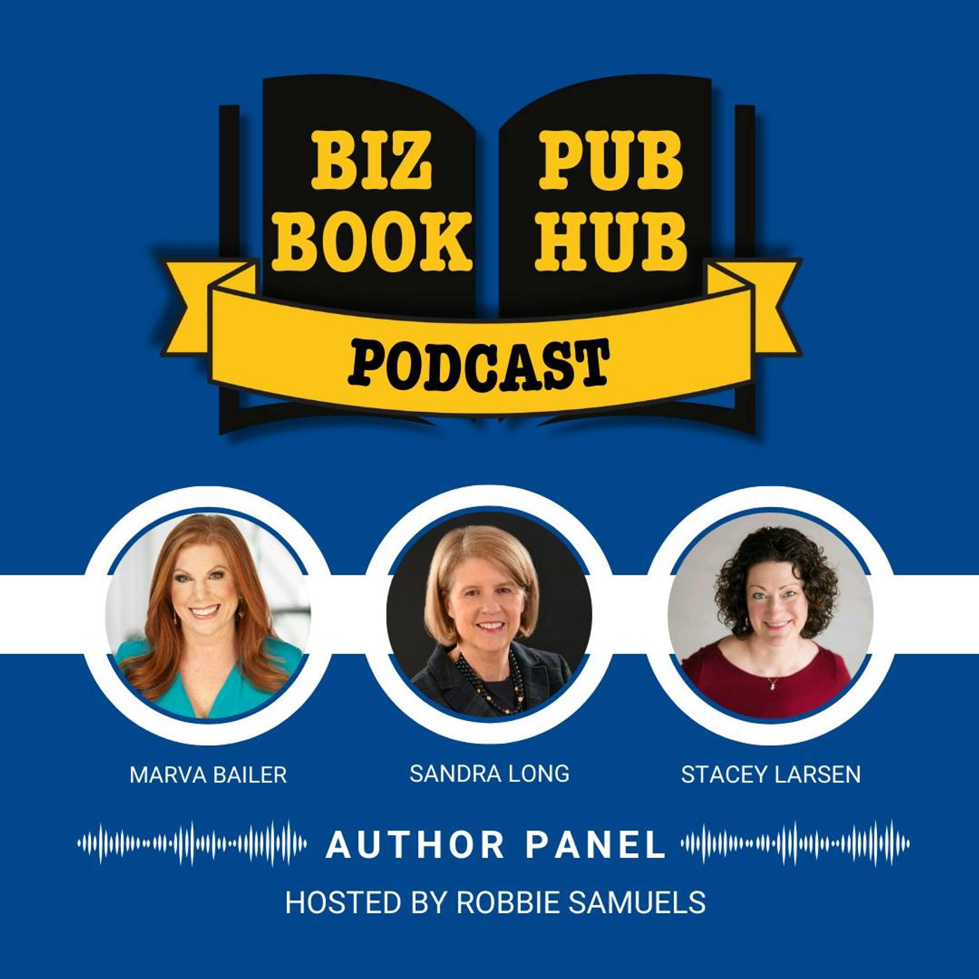 HUB 449: AUTHOR PANEL – Marva Bailer, Sandra Long, and Stacey Larsen