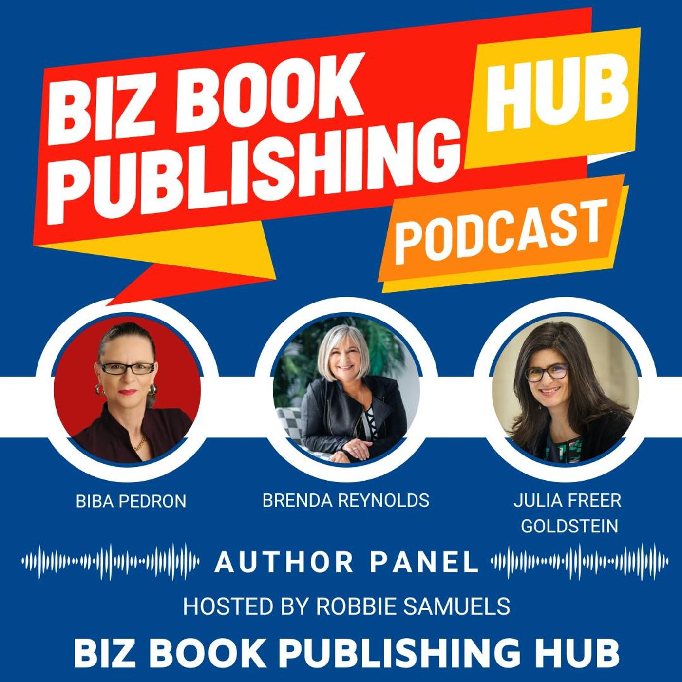HUB 398: AUTHOR PANEL – Biba Pedron, Brenda Reynolds, and Julia Freer Goldstein