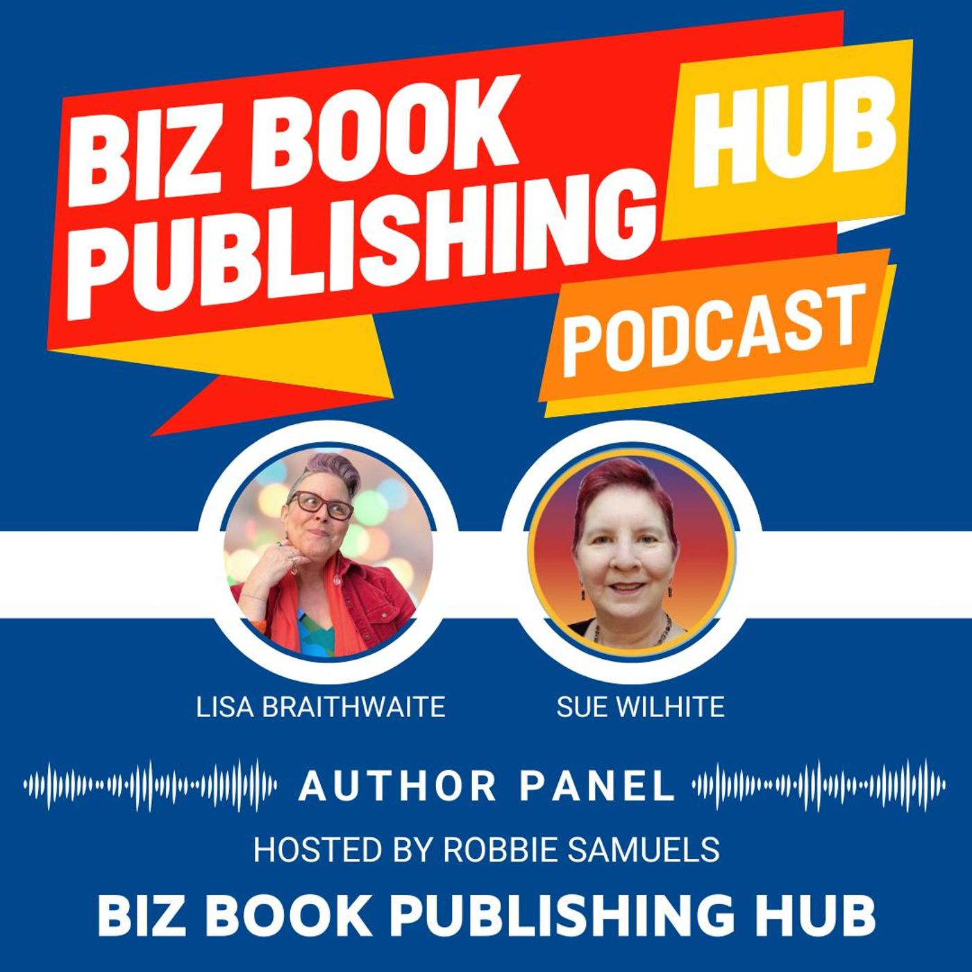 HUB 396: AUTHOR PANEL – Lisa Braithwaite & Sue Wilhite