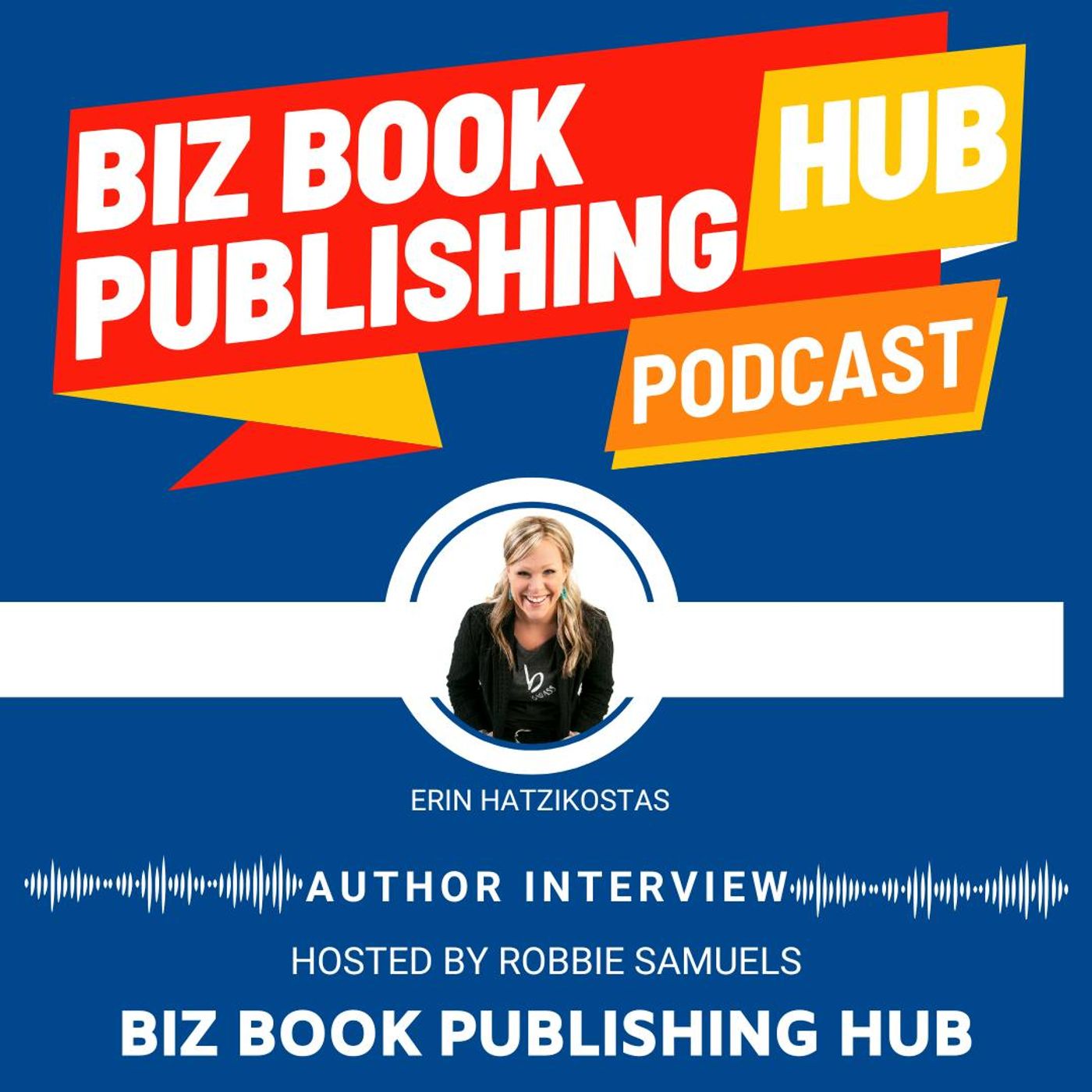 HUB 388: AUTHOR INTERVIEW – Erin Hatzikostas