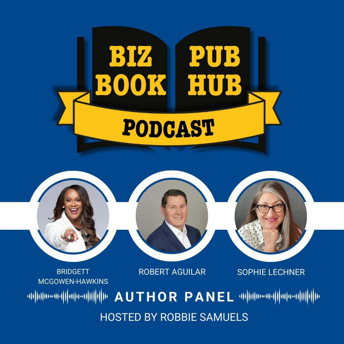 HUB 456: AUTHOR PANEL – Bridgett McGowen-Hawkins, Robert Aguilar, and Sophie Lechner