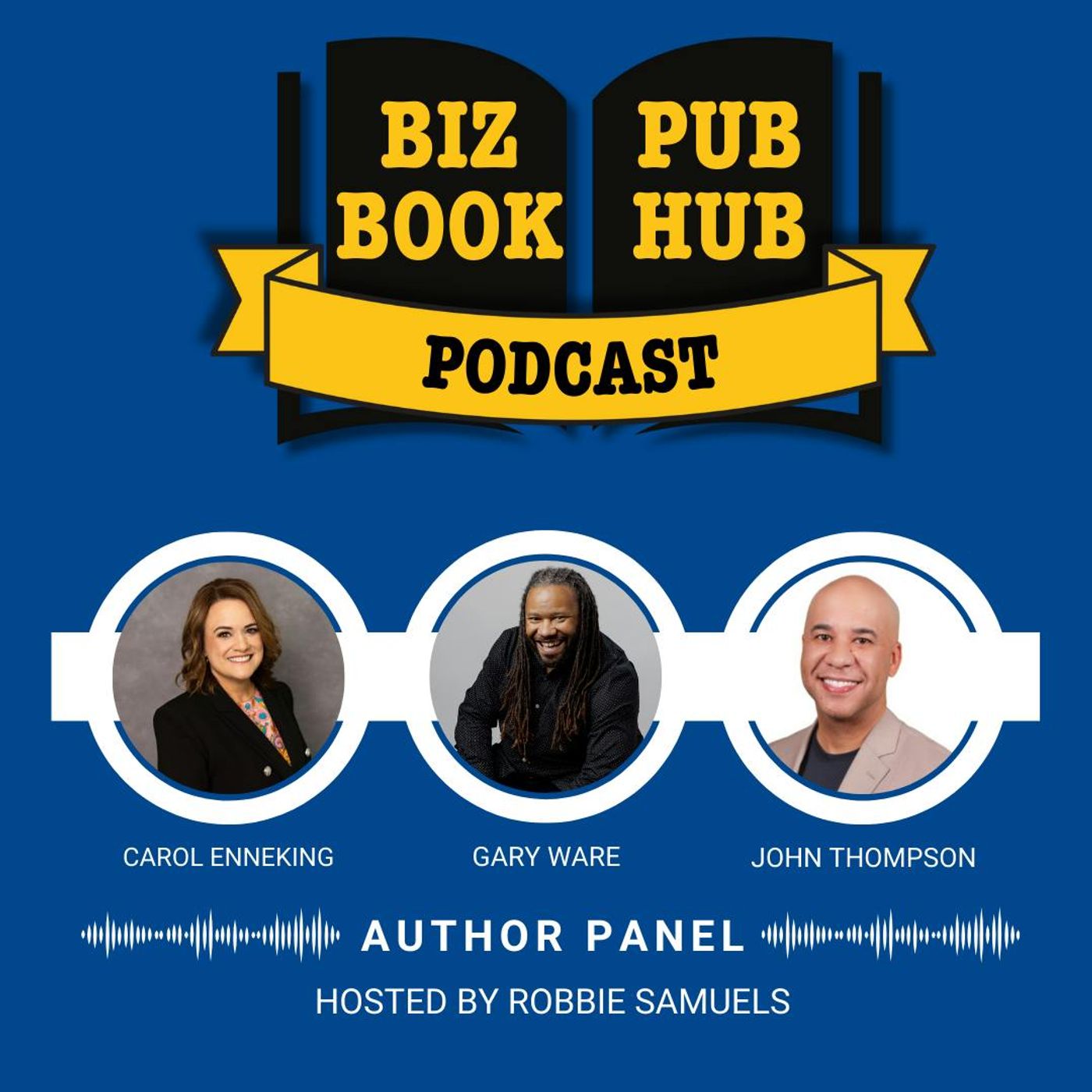 HUB 429 AUTHOR PANEL – Carol Enneking, Gary Ware, and John Thompson