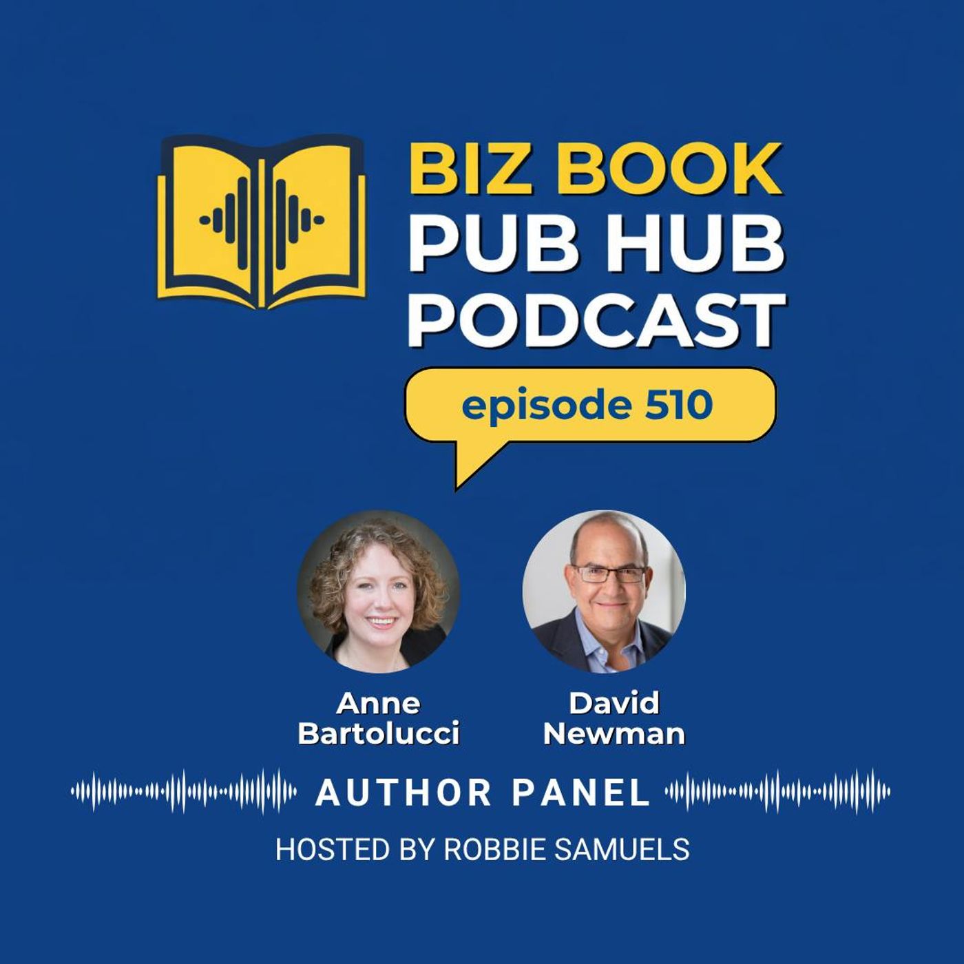HUB 510: AUTHOR PANEL – Anne Bartolucci and David Newman