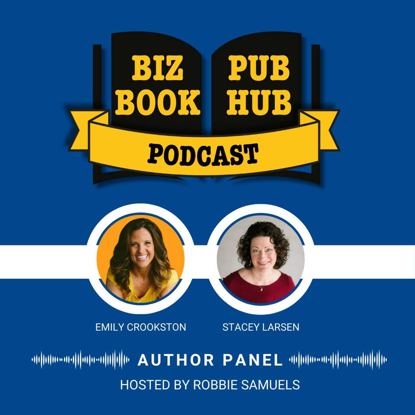 HUB 467: AUTHOR PANEL – Emily Crookston and Stacey Larsen
