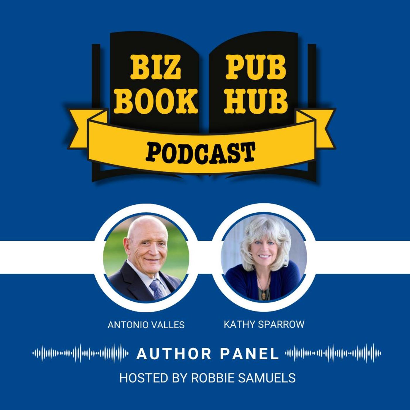HUB 486: AUTHOR PANEL – Antonio Valles and Kathy Sparrow