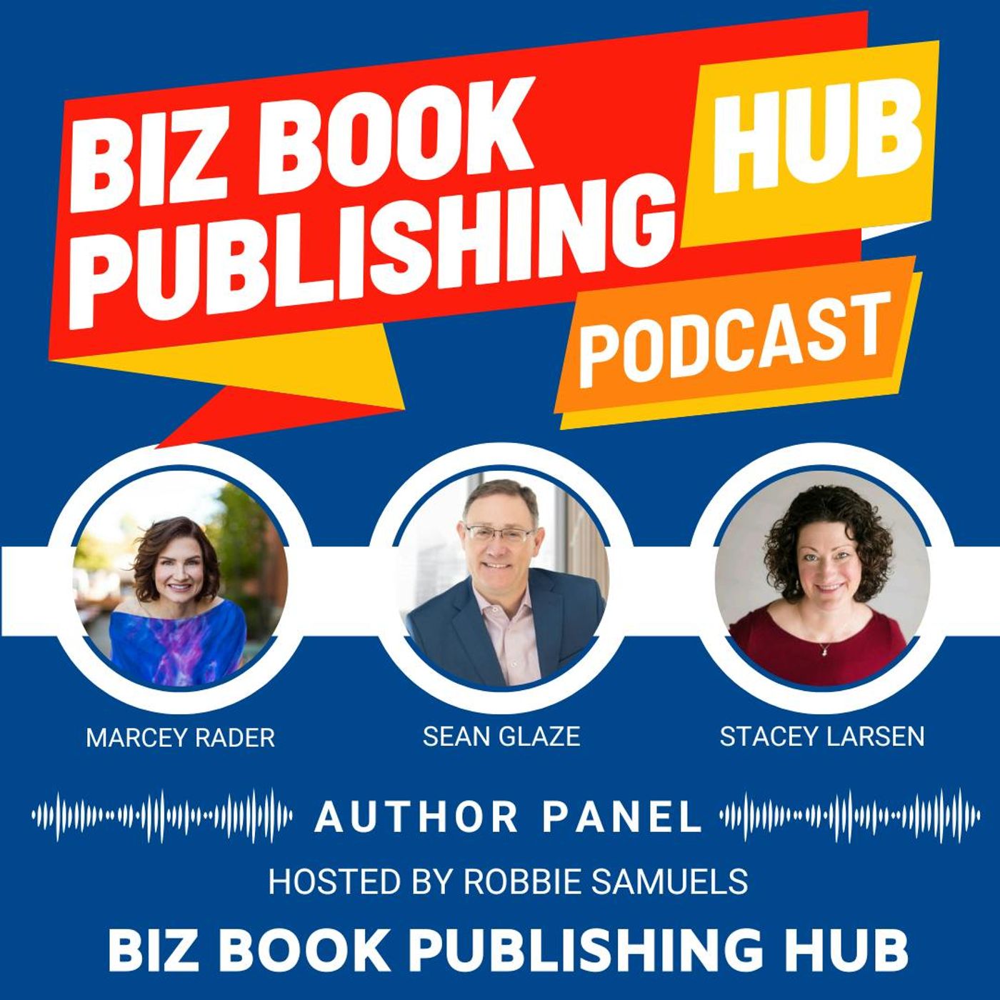 HUB 417: AUTHOR PANEL – Marcey Rader, Sean Glaze, and Stacey Larsen