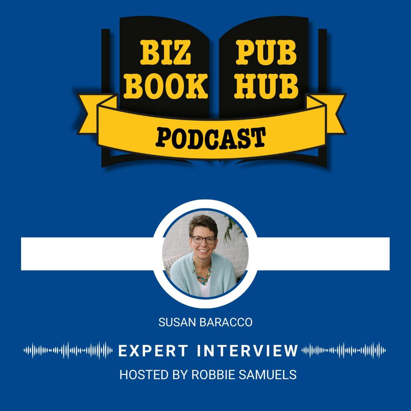 HUB 427: EXPERT INTERVIEW – Susan Baracco