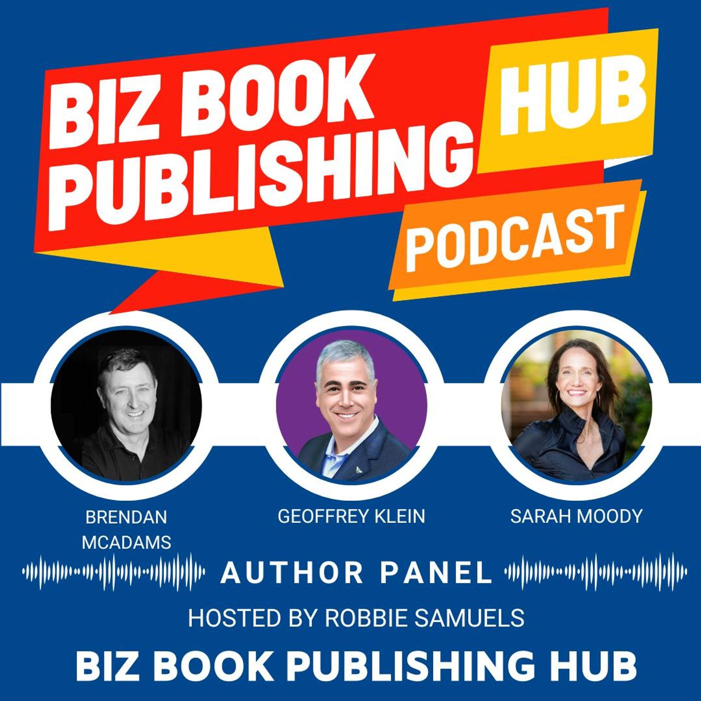 HUB 411: AUTHOR PANEL – Brendan McAdams, Geoffrey Klein, and Sarah Moody