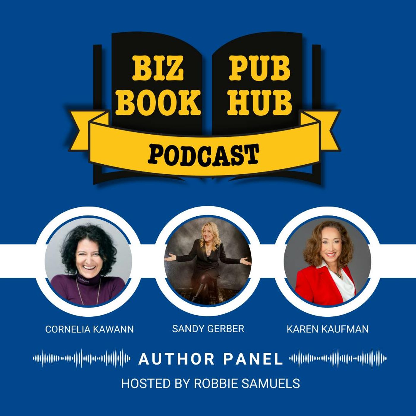 HUB 495 AUTHOR PANEL – Cornelia Kawann, Karen Kaufman, and Sandy Gerber
