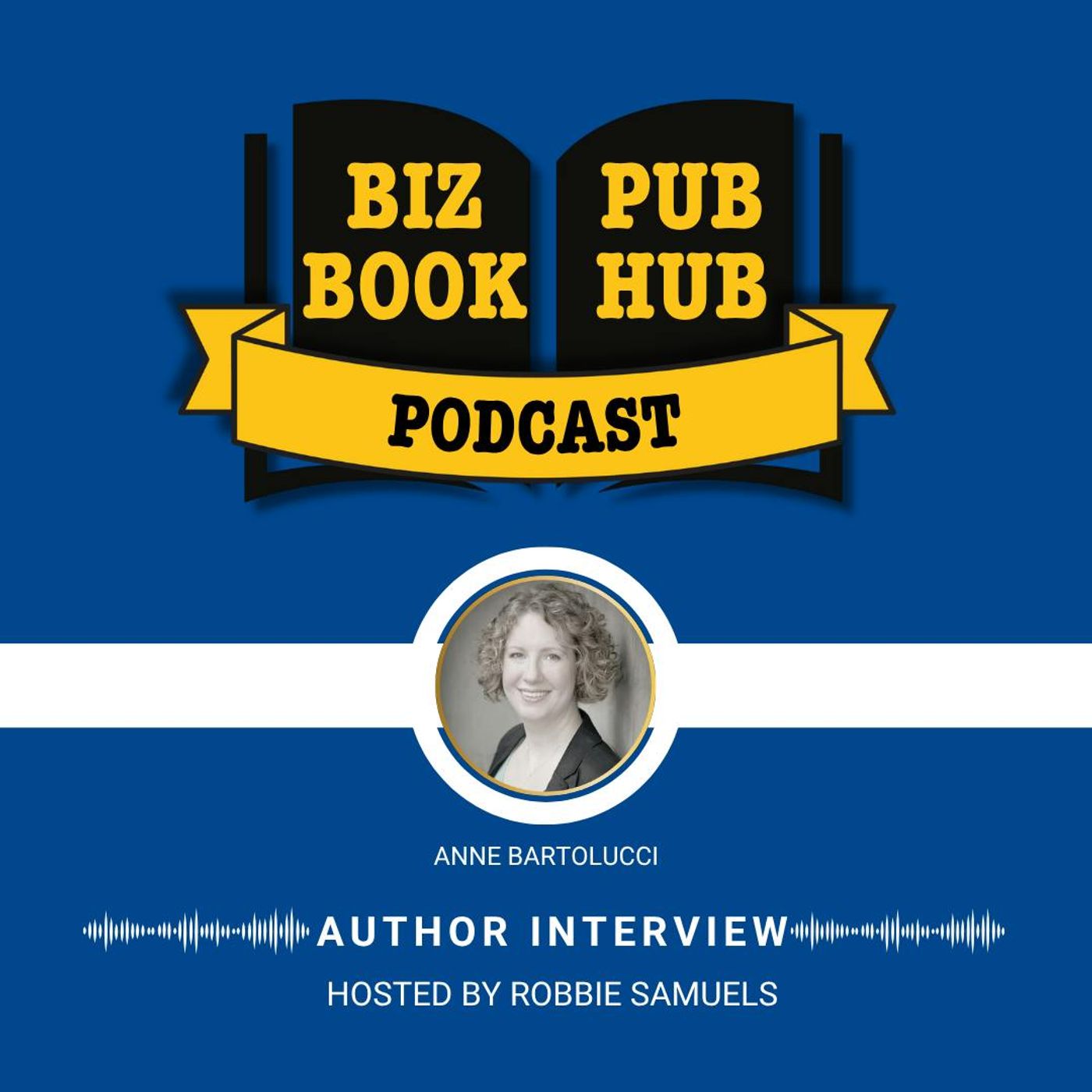 HUB 478: EXPERT INTERVIEW – Anne Bartolucci
