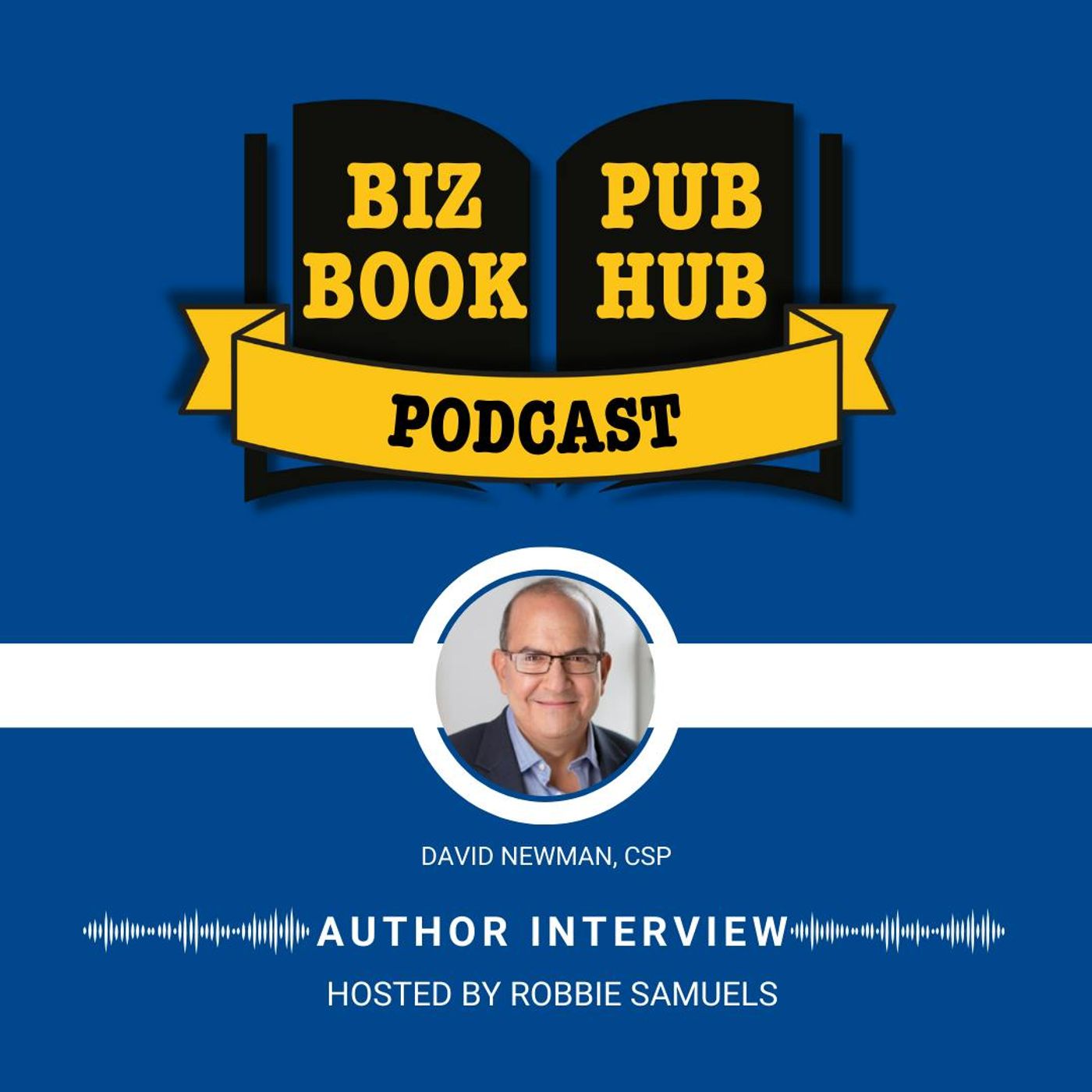 HUB 490: AUTHOR INTERVIEW – David Newman