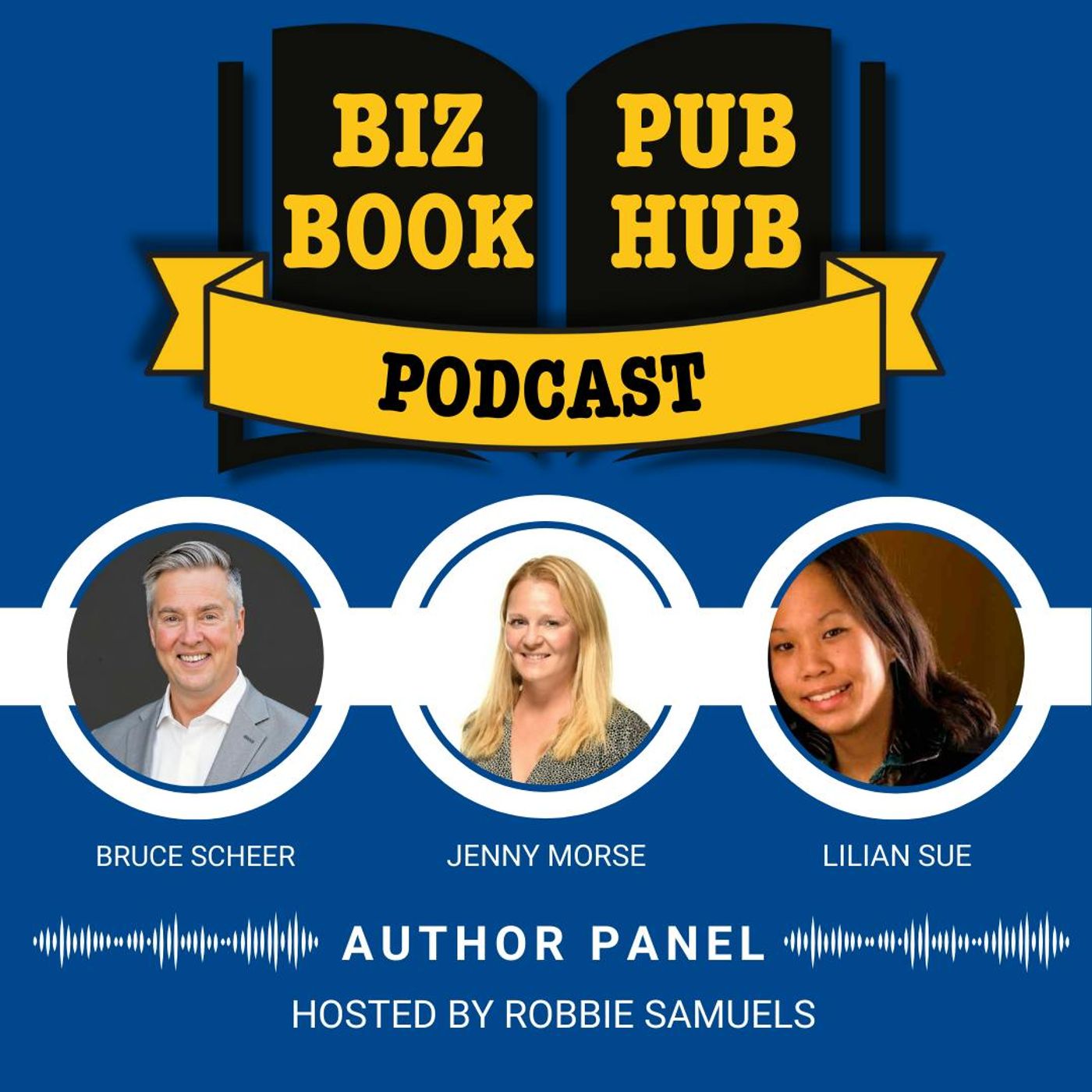 HUB 423: AUTHOR PANEL – Bruce Scheer, Jenny Morse, and Lilian Sue