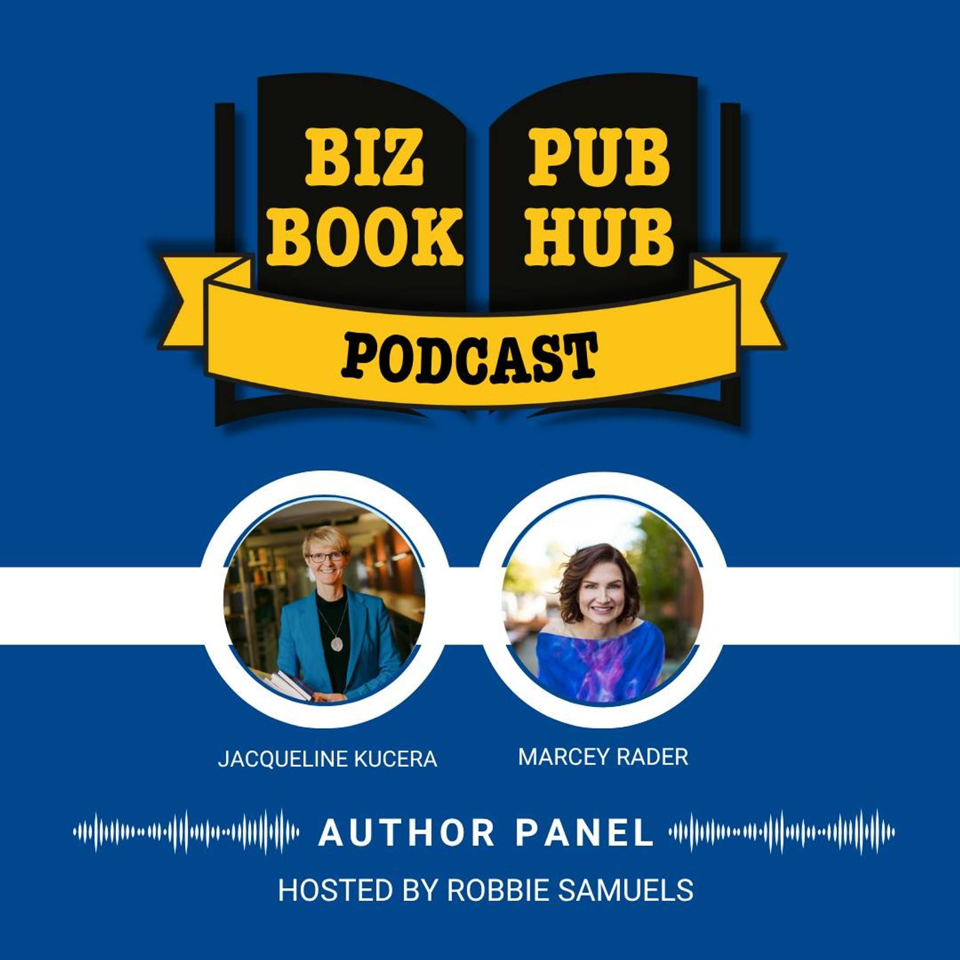 HUB 479: AUTHOR PANEL – Jacqueline Kucera and Marcey Rader