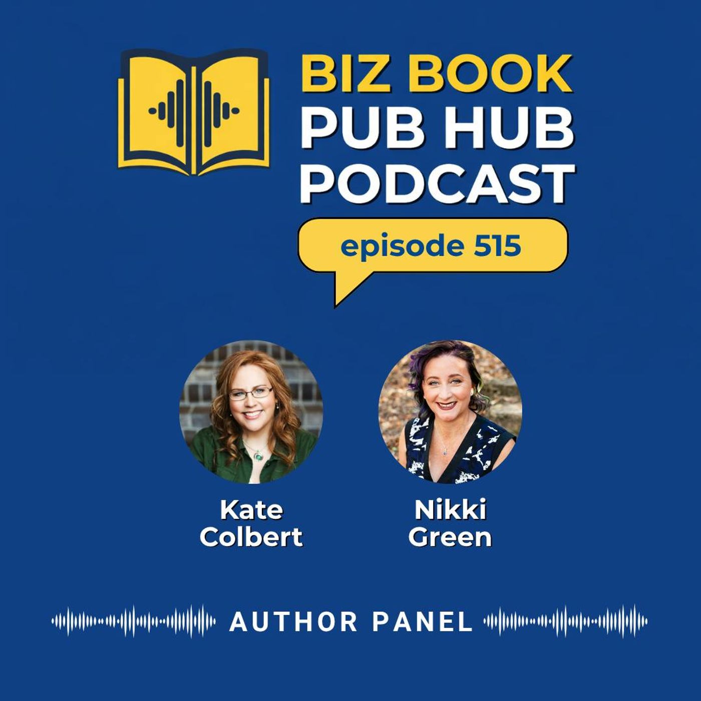 HUB 515: AUTHOR PANEL – Kate Colbert and Nikki Green
