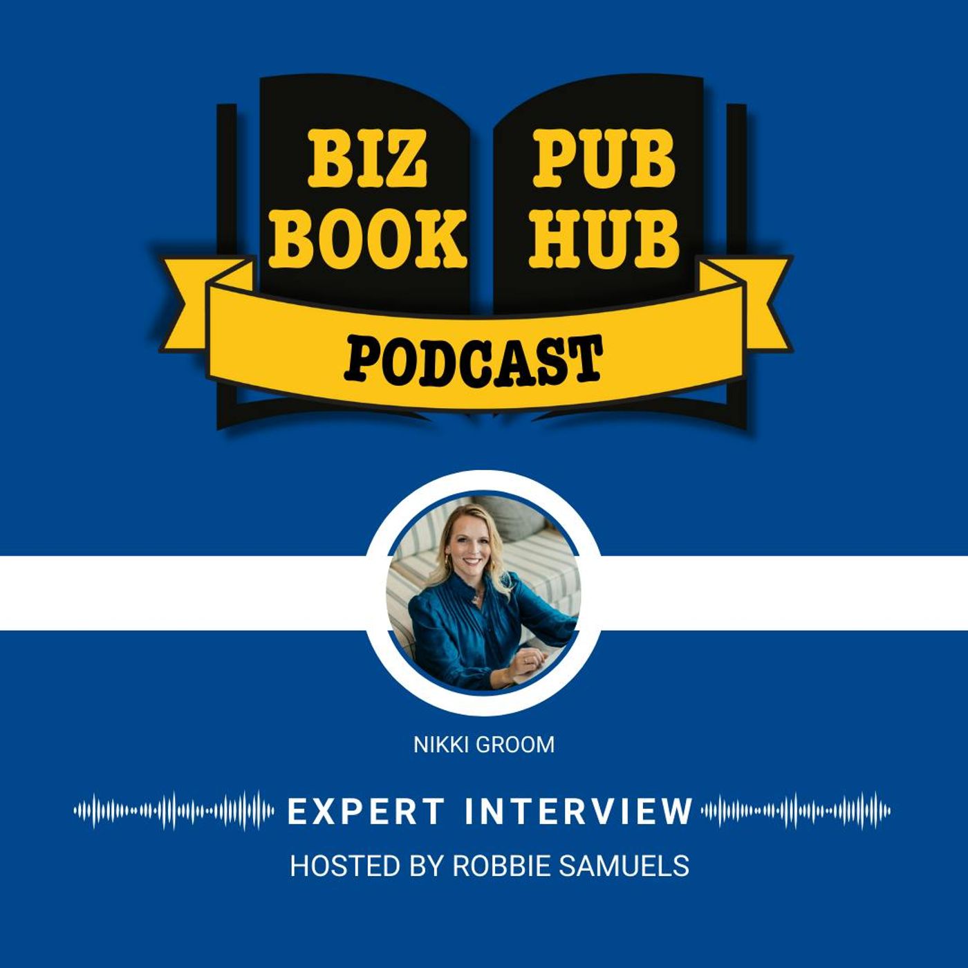 HUB 448: EXPERT INTERVIEW – Nikki Groom