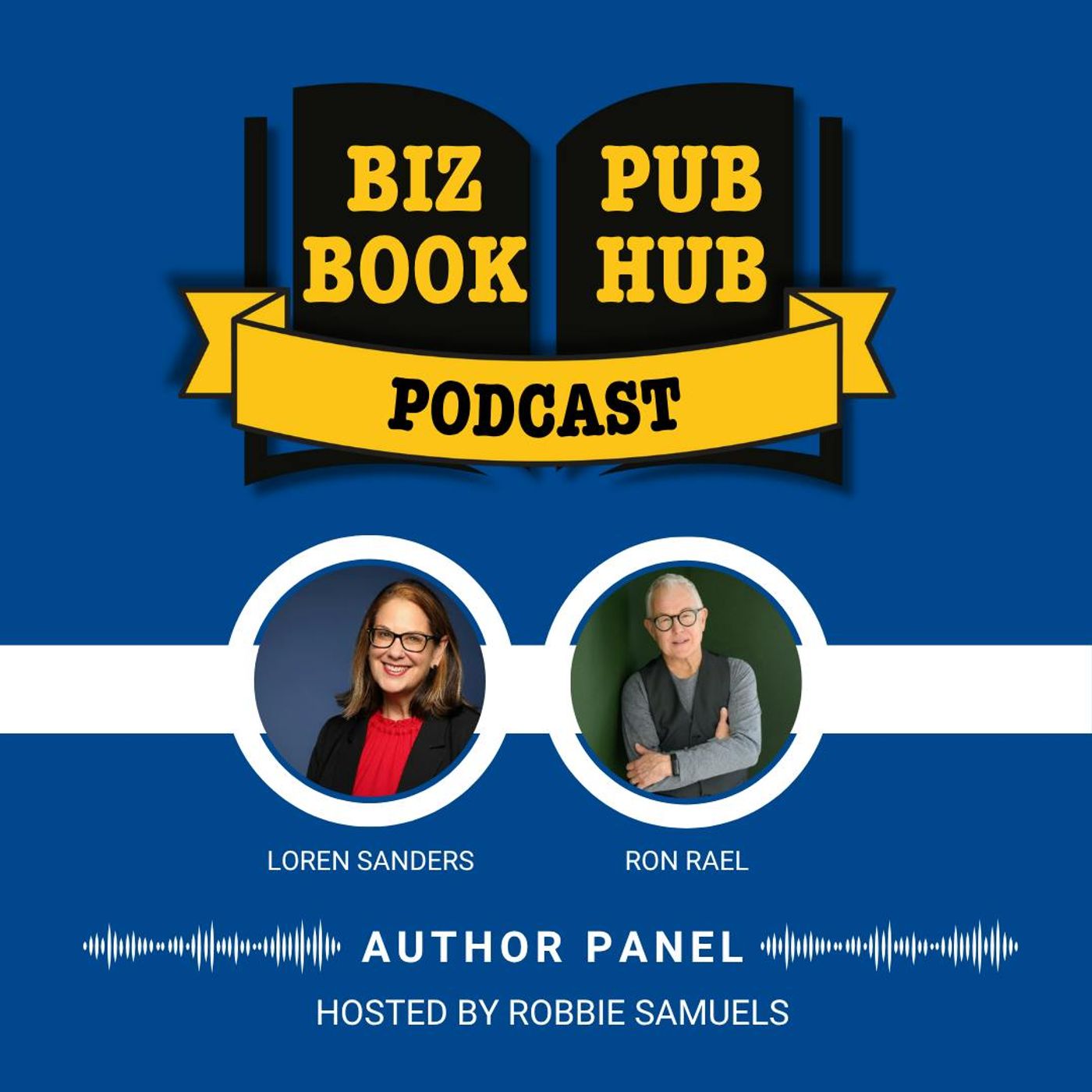 HUB 444: AUTHOR PANEL – Loren Sanders and Ron Rael