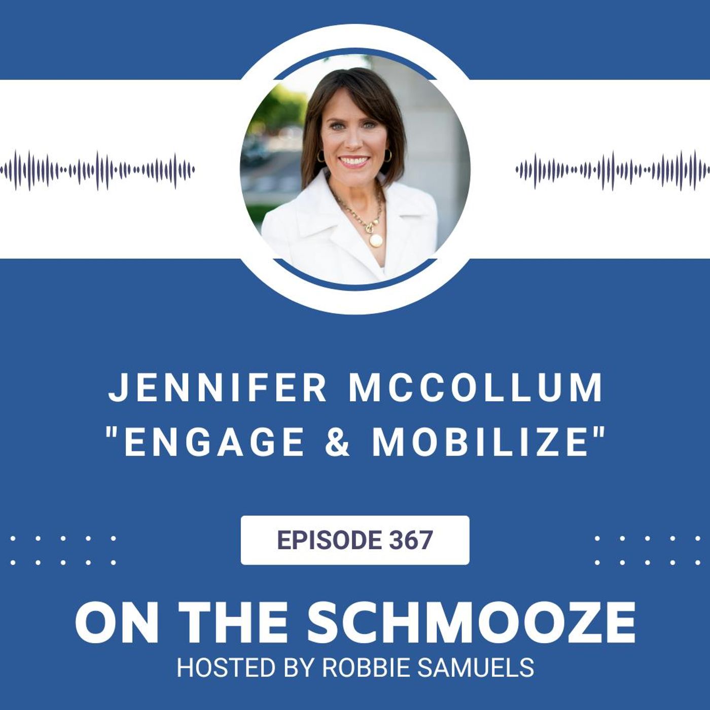 OTS 367: Engage & Mobilize – Jennifer McCollum