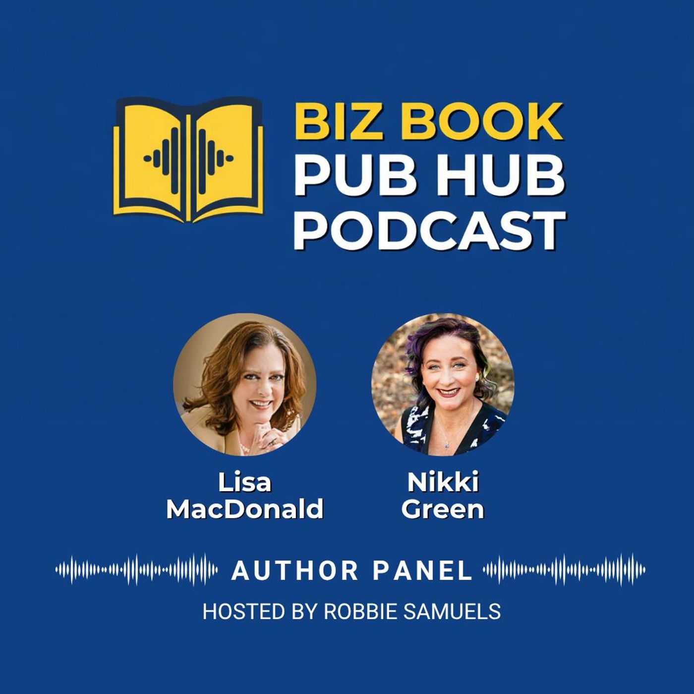 HUB 506: AUTHOR PANEL – Lisa MacDonald and Nikki Green