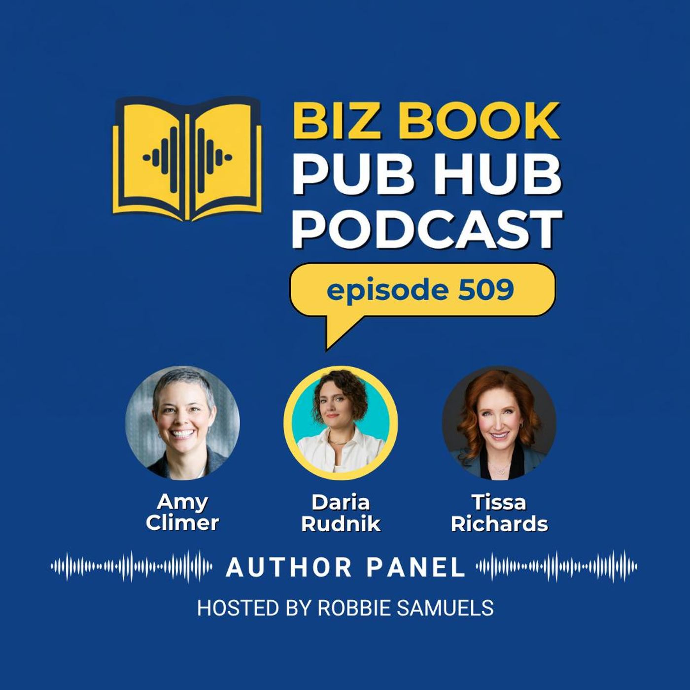 HUB 509: AUTHOR PANEL – Amy Climer, Daria Rudnik, and Tissa Richards
