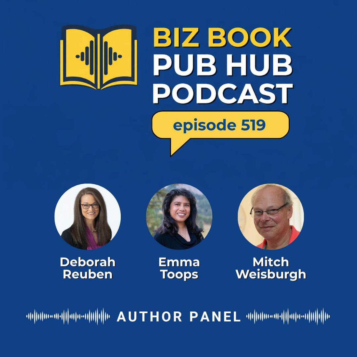 HUB 519 AUTHOR PANEL – Deborah Reuben, Emma Toops, and Mitch Weisburgh