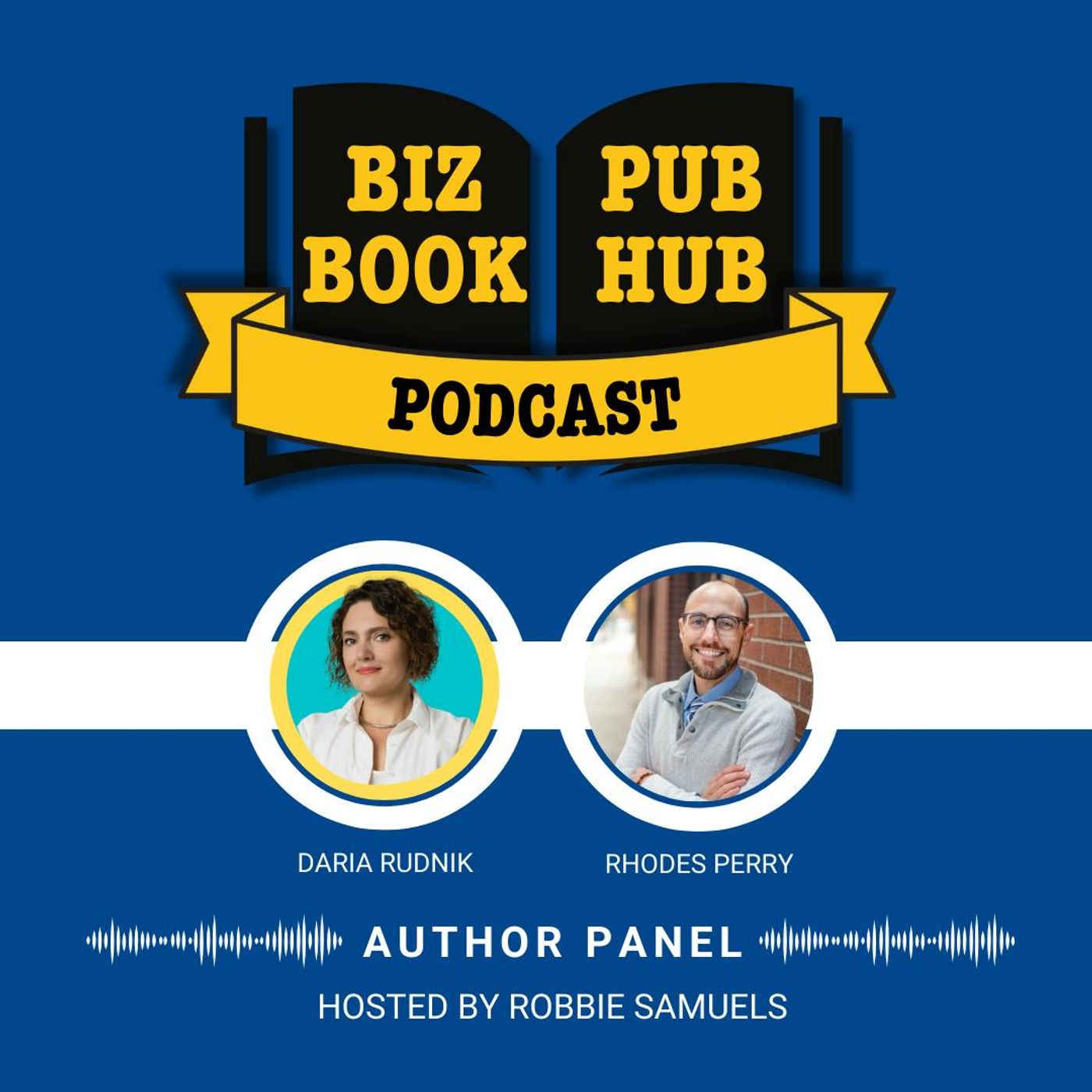 HUB 488: AUTHOR PANEL – Daria Rudnik and Rhodes Perry