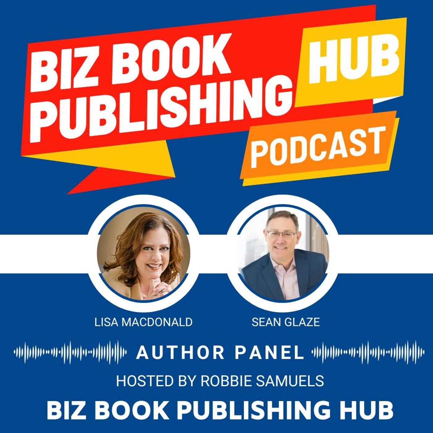 HUB 401: AUTHOR PANEL – Lisa MacDonald & Sean Glaze