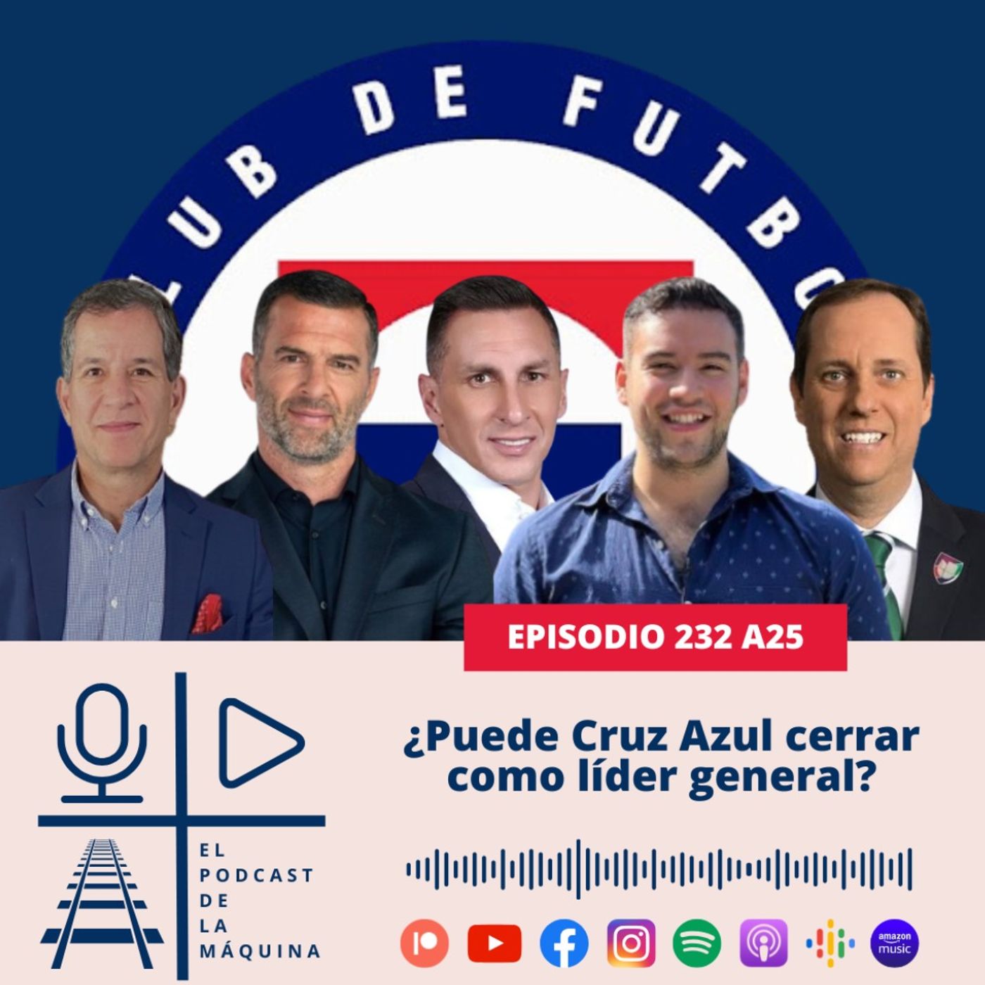E232 A25: ¿Puede Cruz Azul cerrar como líder general?