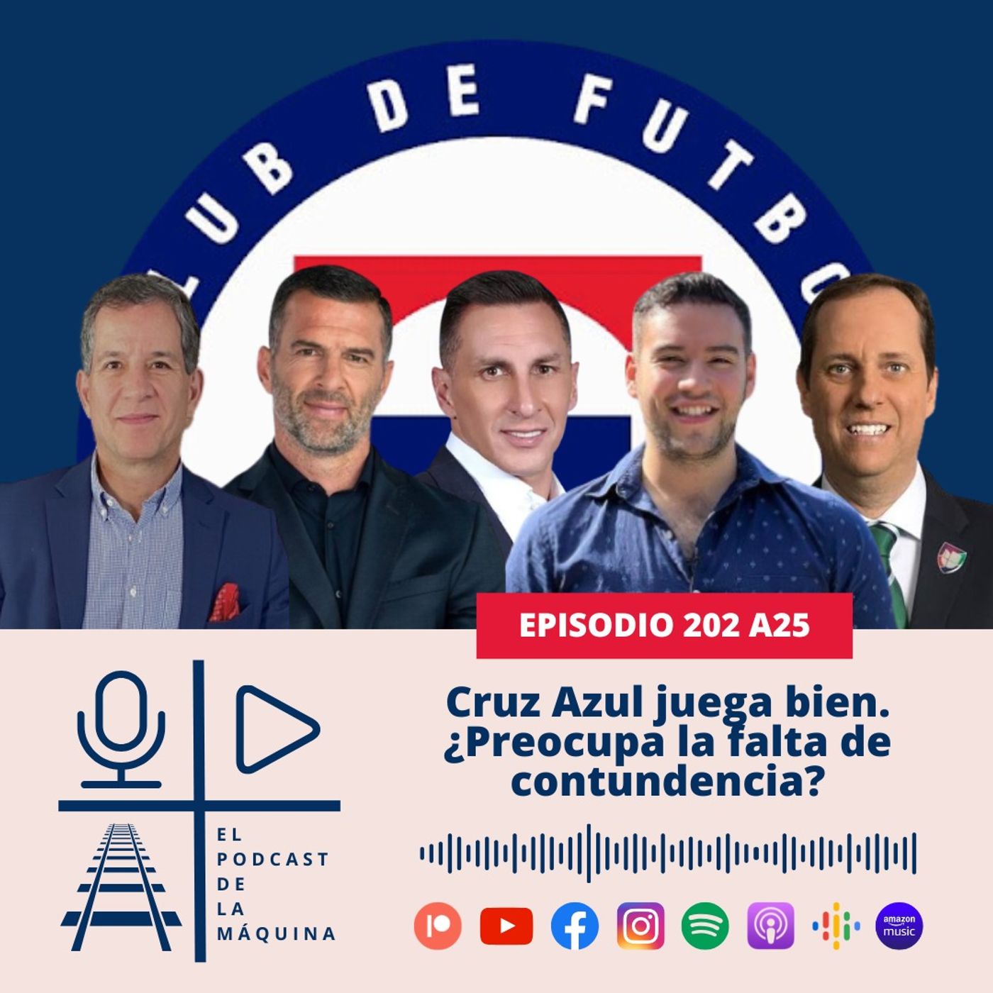 E202 A25: Cruz Azul juega bien. ¿Preocupa la falta de contundencia? episode artwork