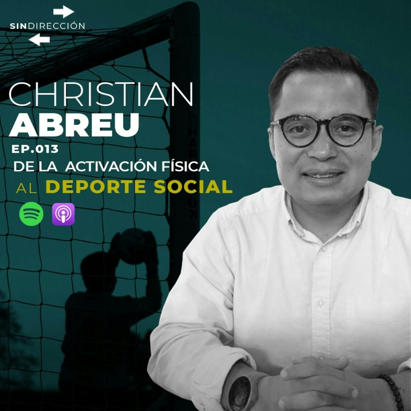 De la activación física al deporte social - Christian Abreu episode artwork
