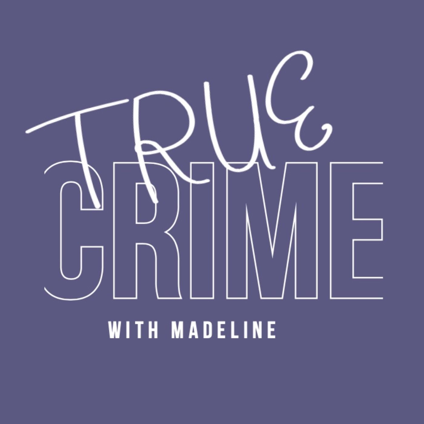 The Unsolved Murders of the Zodiac Killer — True crime With Madeline cover