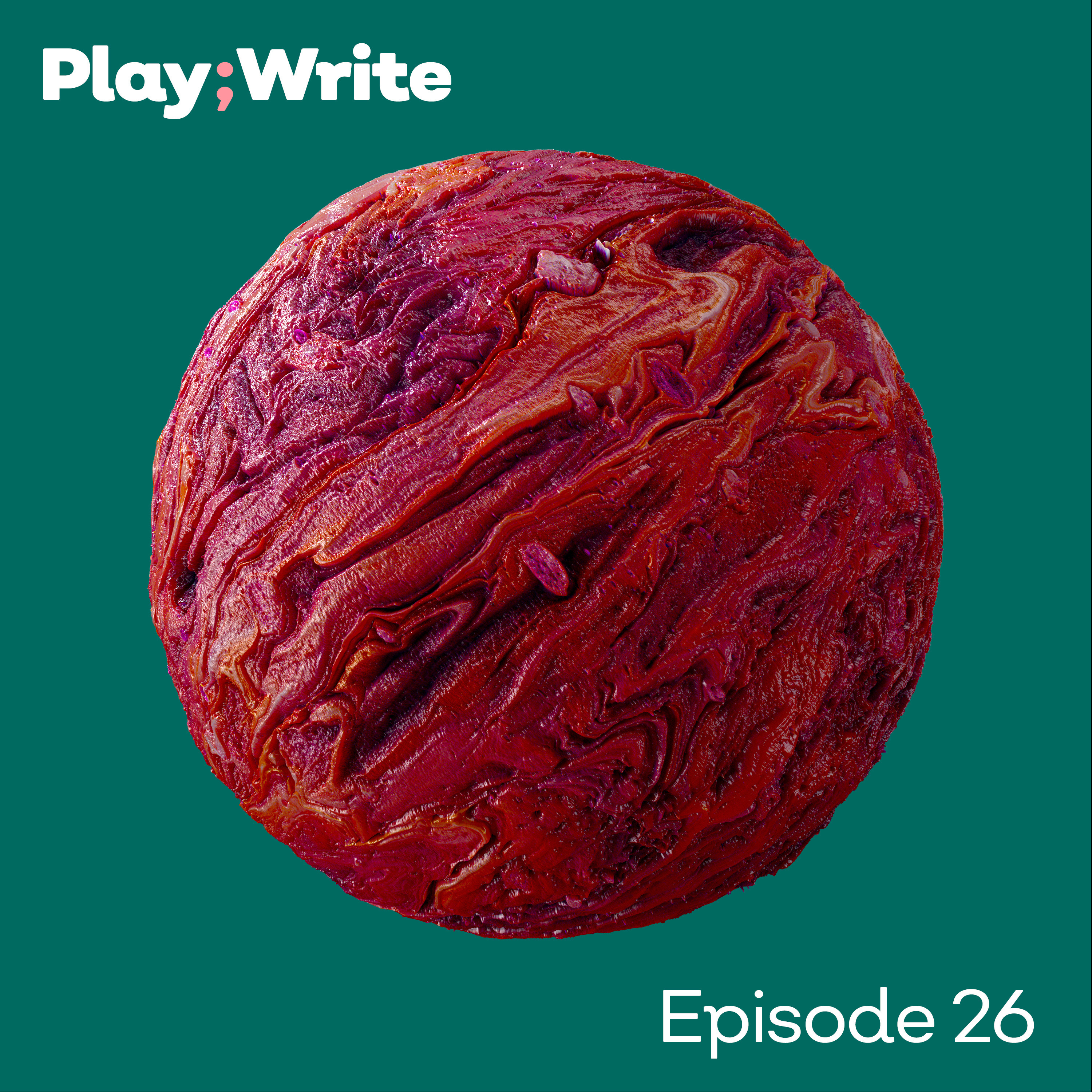 PlayWrite 26 - E.S. Rever, Far from Heaven, Wigglin' Jo: Jo Wiggles Again