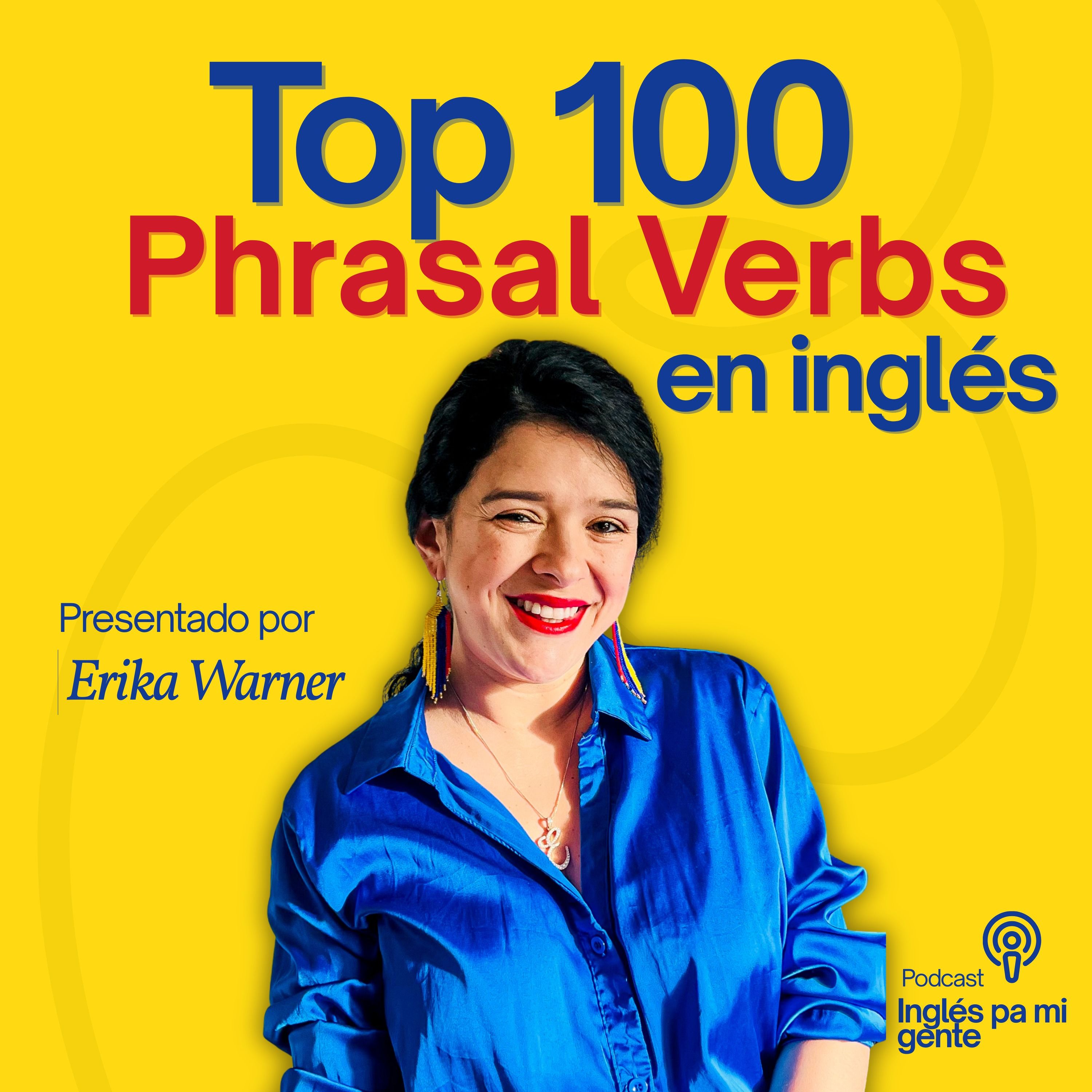 Capítulo 87 | Los top 100 phrasal verbs en inglés (1 al 5) 🔝🗣️