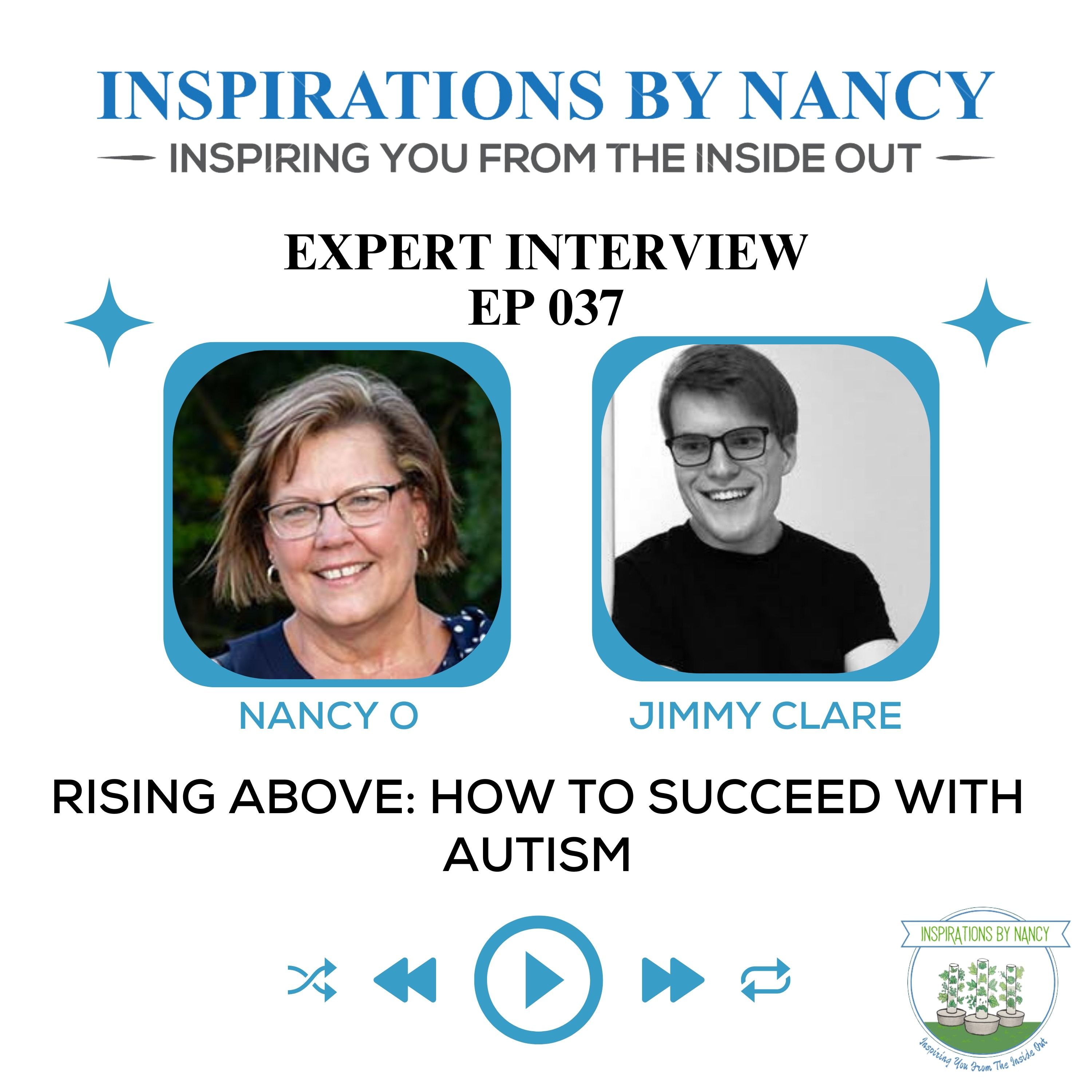 Expert Interview with Jimmy Clare: Rising Above: How to Succeed with Autism