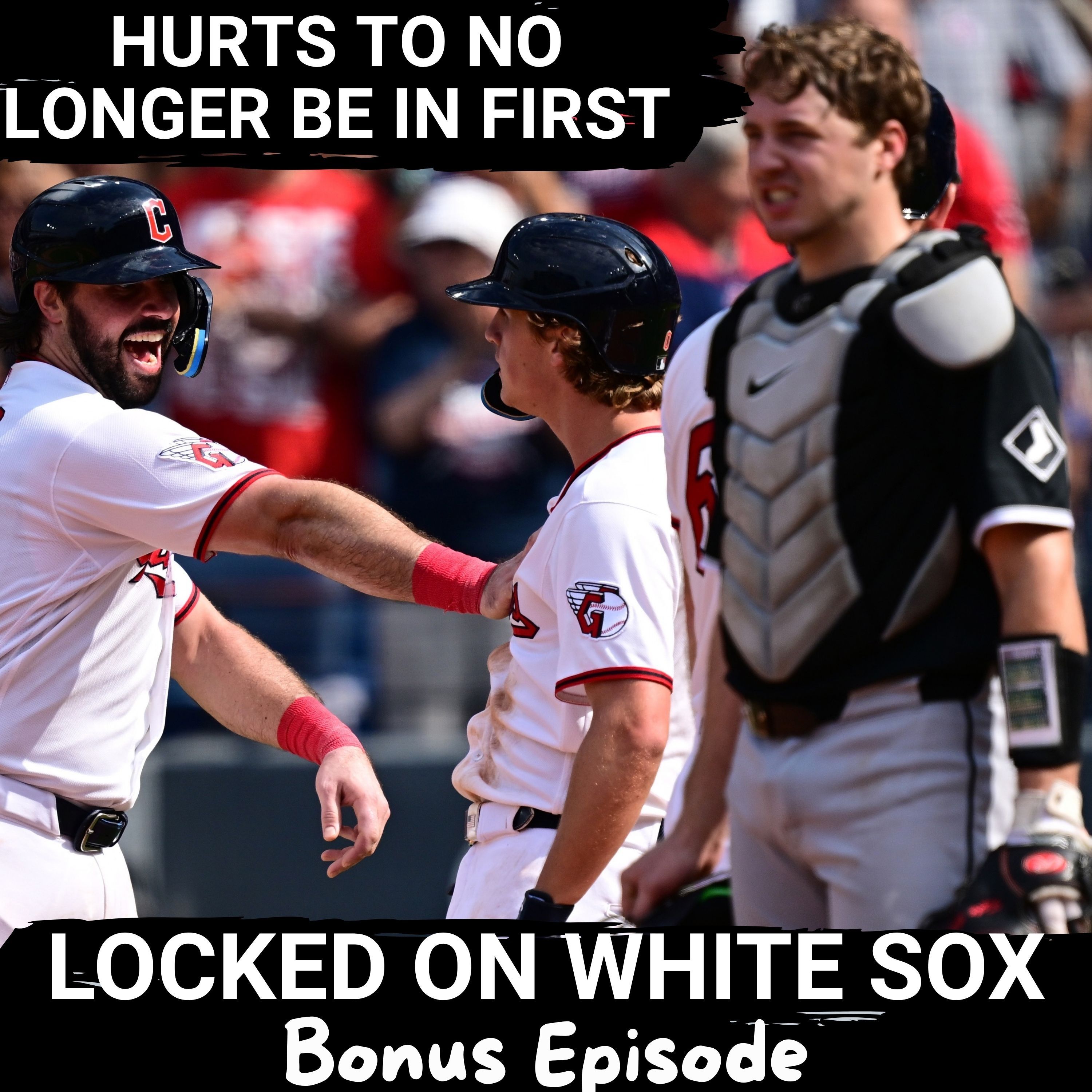 Feeling FRUSTRATED, HURT, and DISAPPOINTED that the White Sox are no longer in first place episode artwork