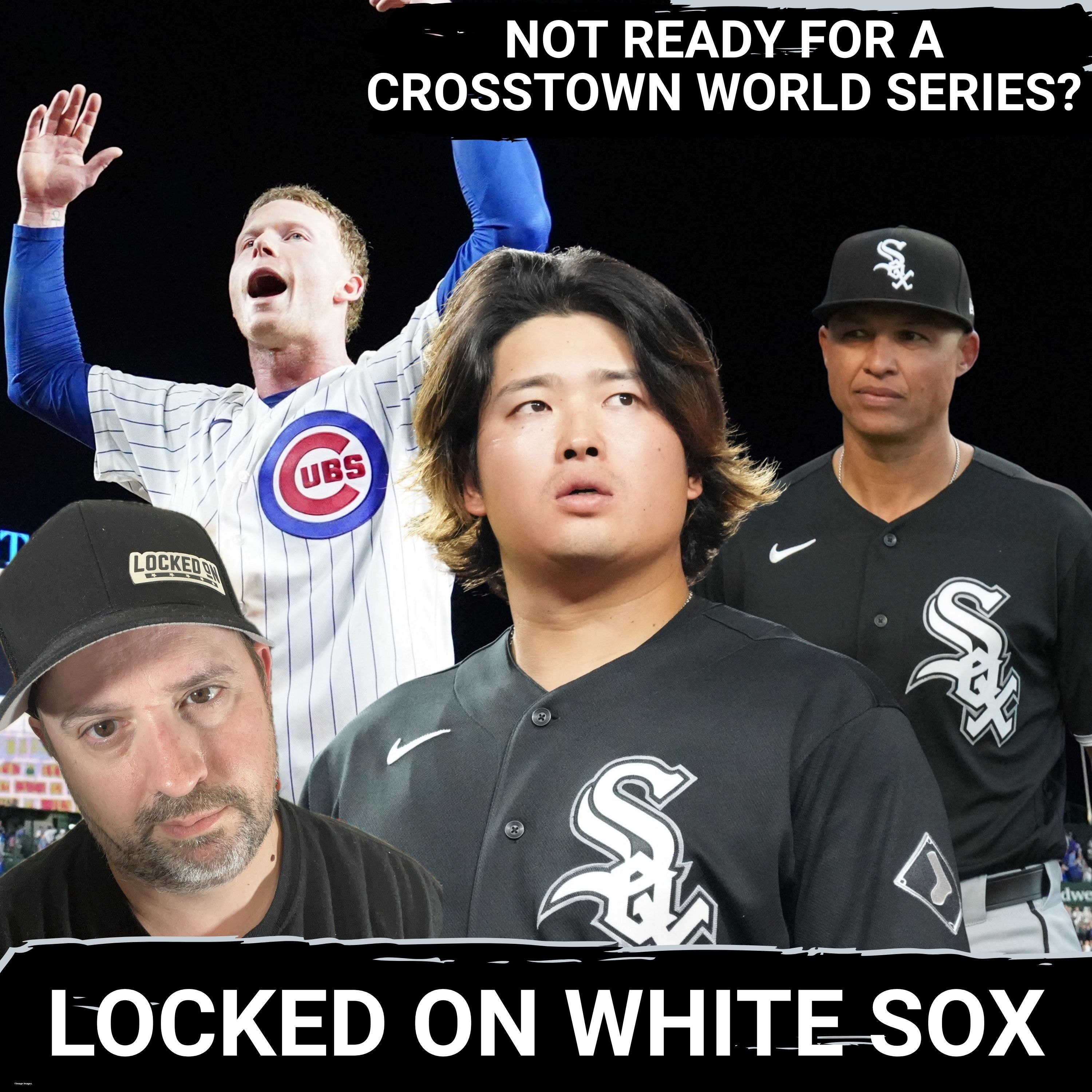 Walk-Off loss to Cubs PROVES White Sox have ways to go before dreaming of a crosstown World Series episode artwork