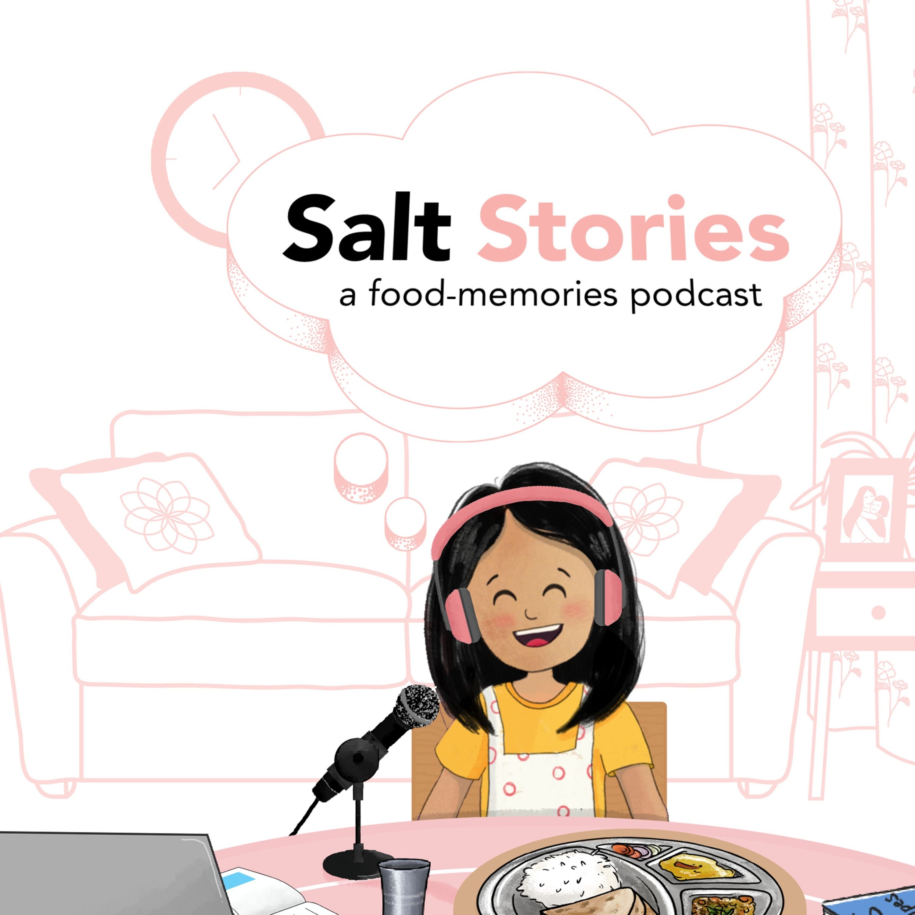 Salt Stories : A food-memories podcast