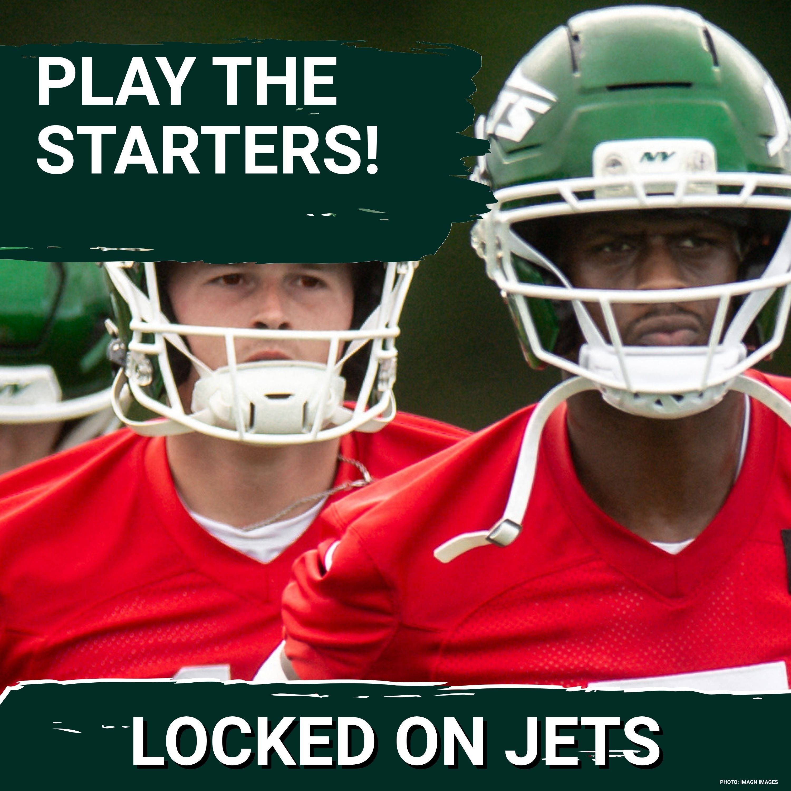 UNPOPULAR OPINION: Jets Should TEST Starters in Preseason Despite Injury Concerns